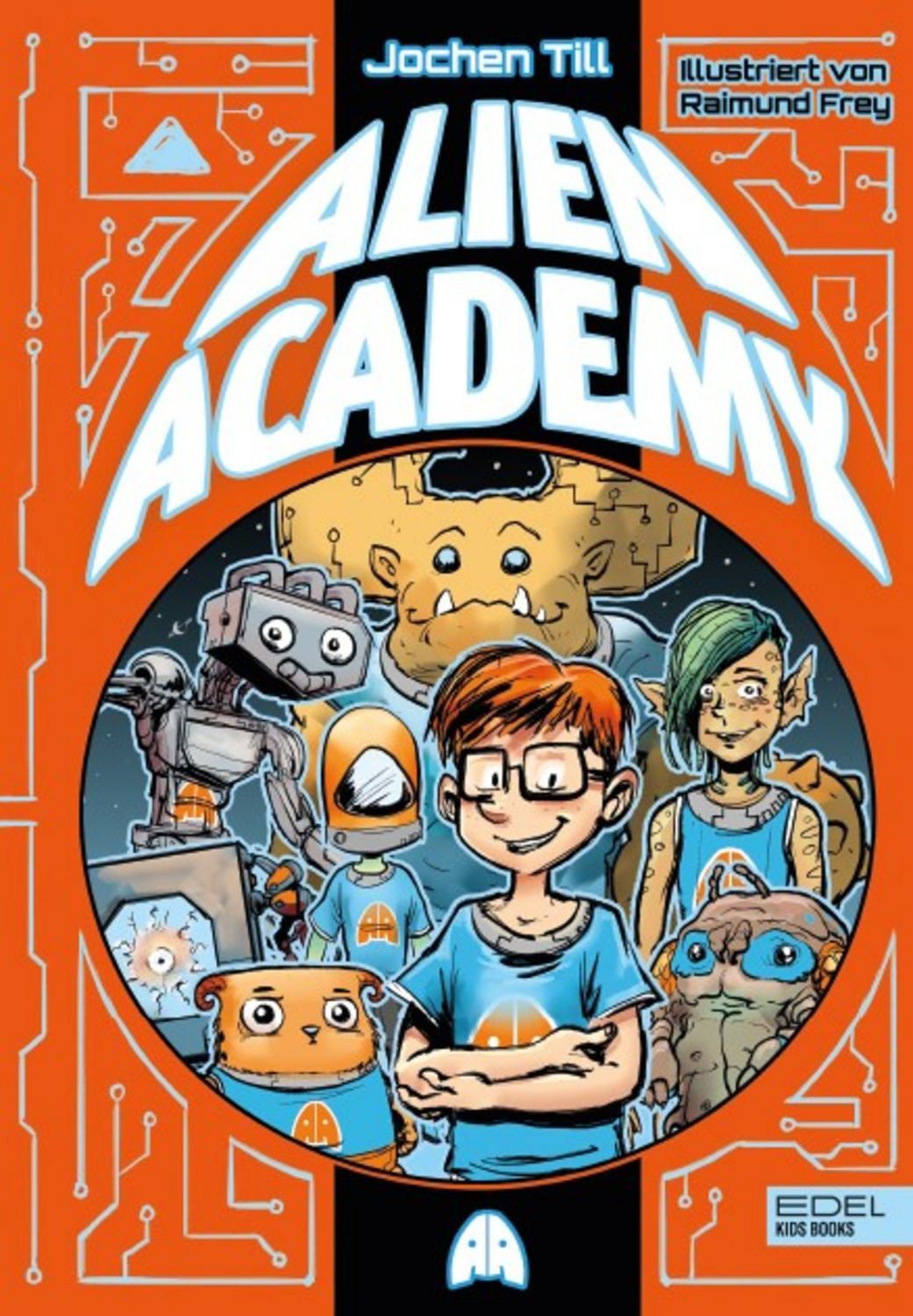 Alien Academy (Band 1) / Jochen Till