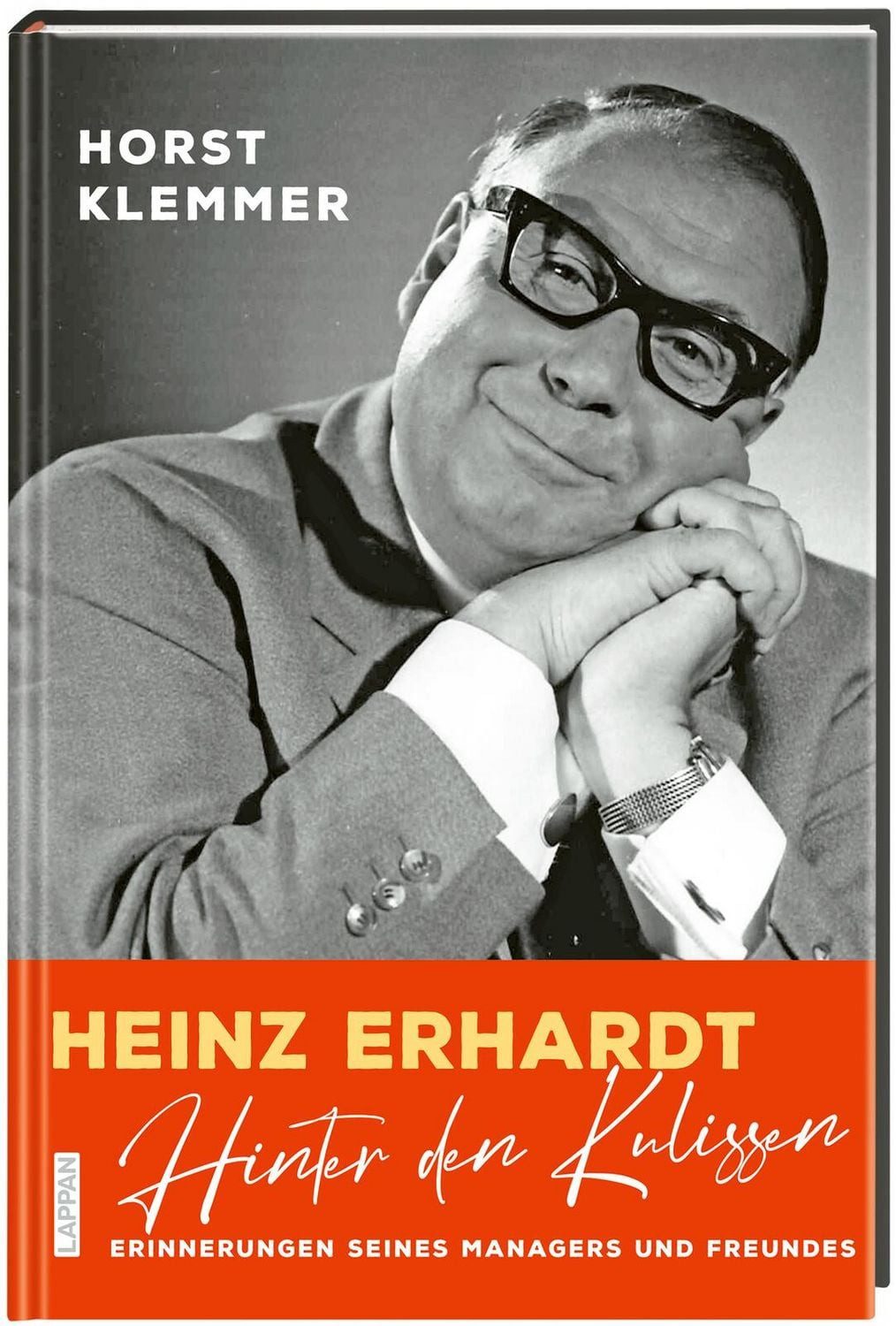 Heinz Erhardt: Hinter den Kulissen / Horst Klemmer, Meine Erinnerungen als Manager und Freund