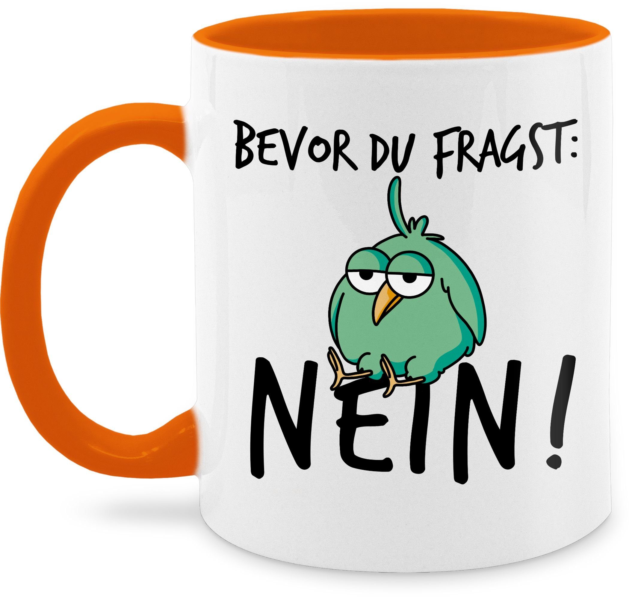 Shirtracer Tasse Bevor du fragst Nein - Geschenk Kollegen Lustig, Keramik, Statement Sprüche