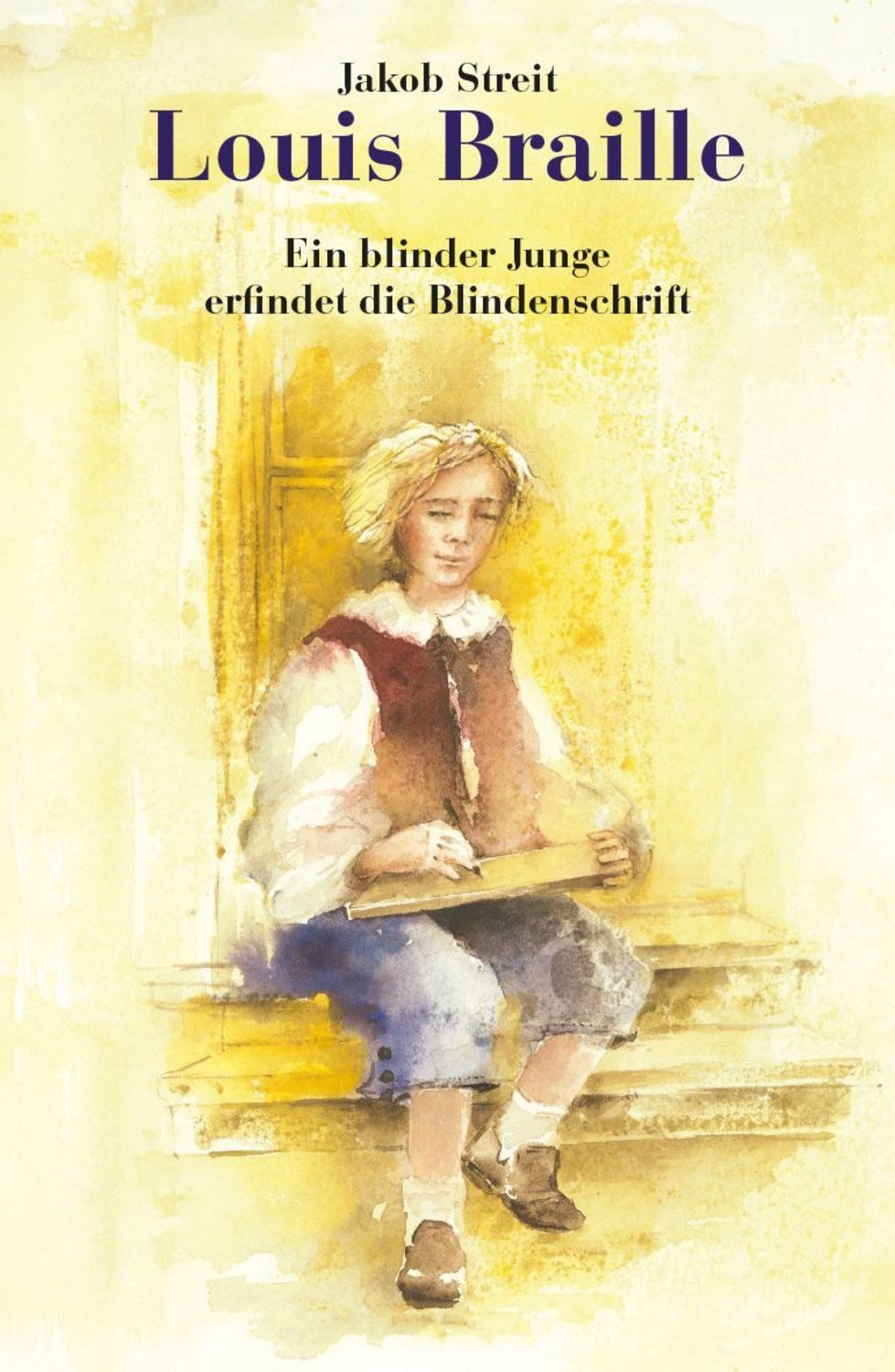 Louis Braille / Jakob Streit