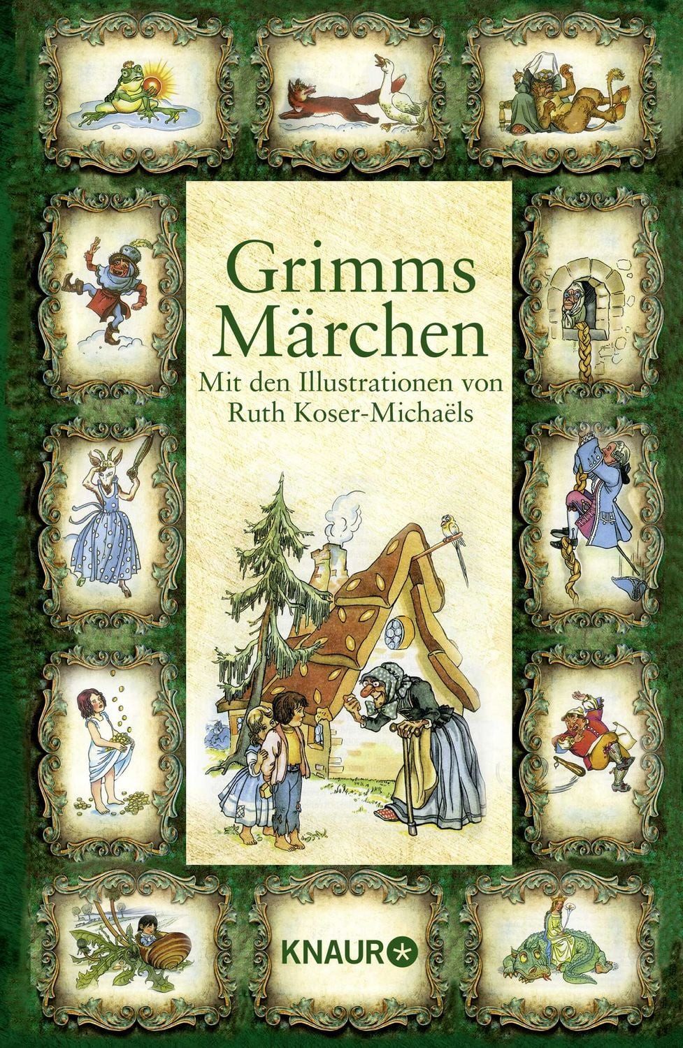 Grimms Märchen Mit den Illustrationen von Ruth Koser-Michaëls / Jacob Grimm, Wilhelm Grimm