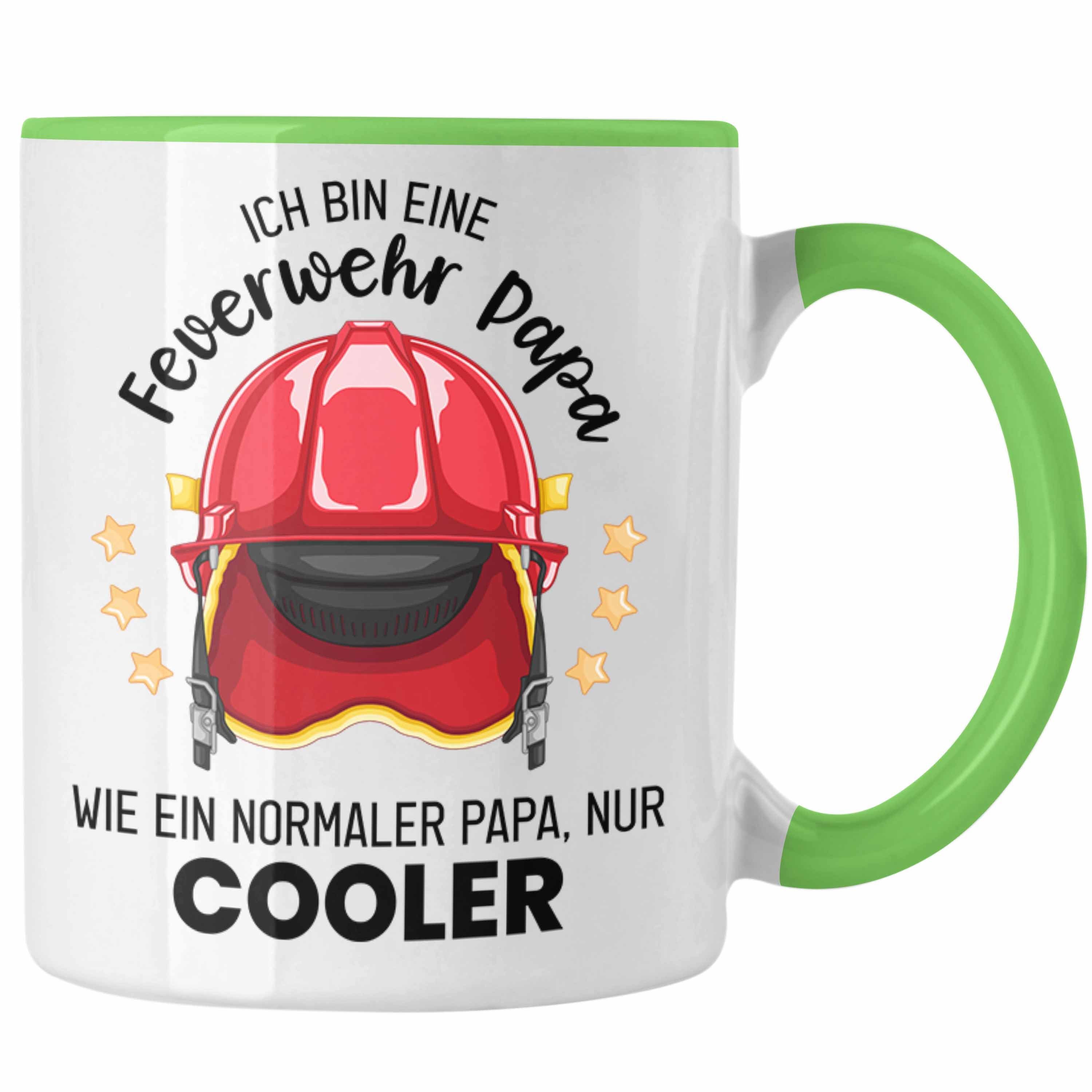 Trendation Tasse Trendation - Feuerwehr Papa Tasse Geschenk Feuerwehrmann Lustiger Spruch Vatertag Wie Normaler Papa Nur Cooler Grün