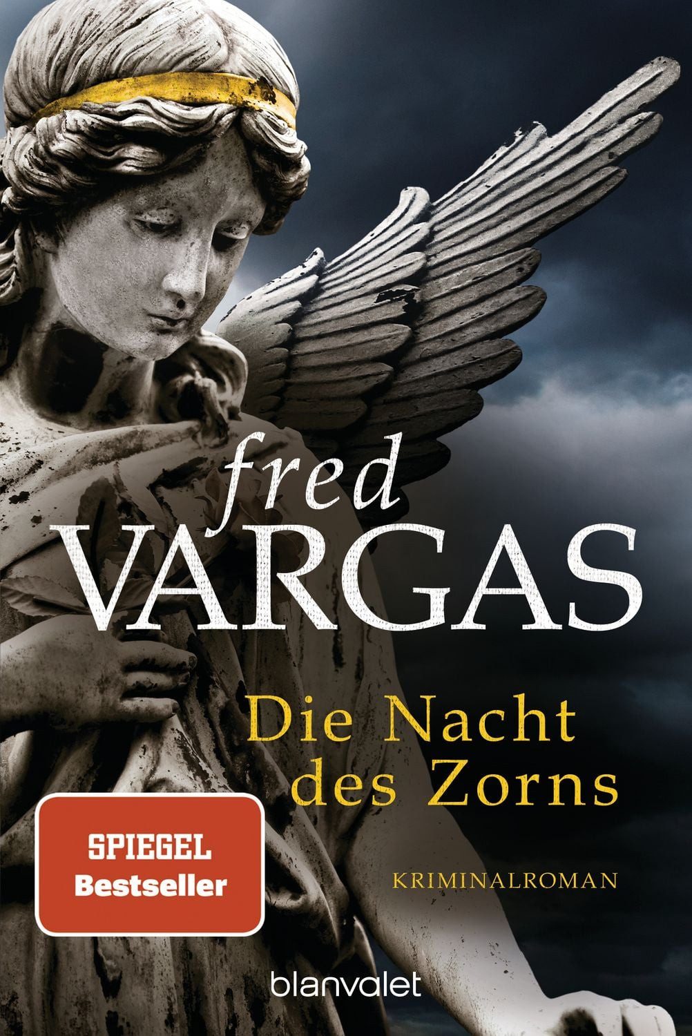 Belletristik Die Nacht des Zorns Kriminalroman Fred Vargas
