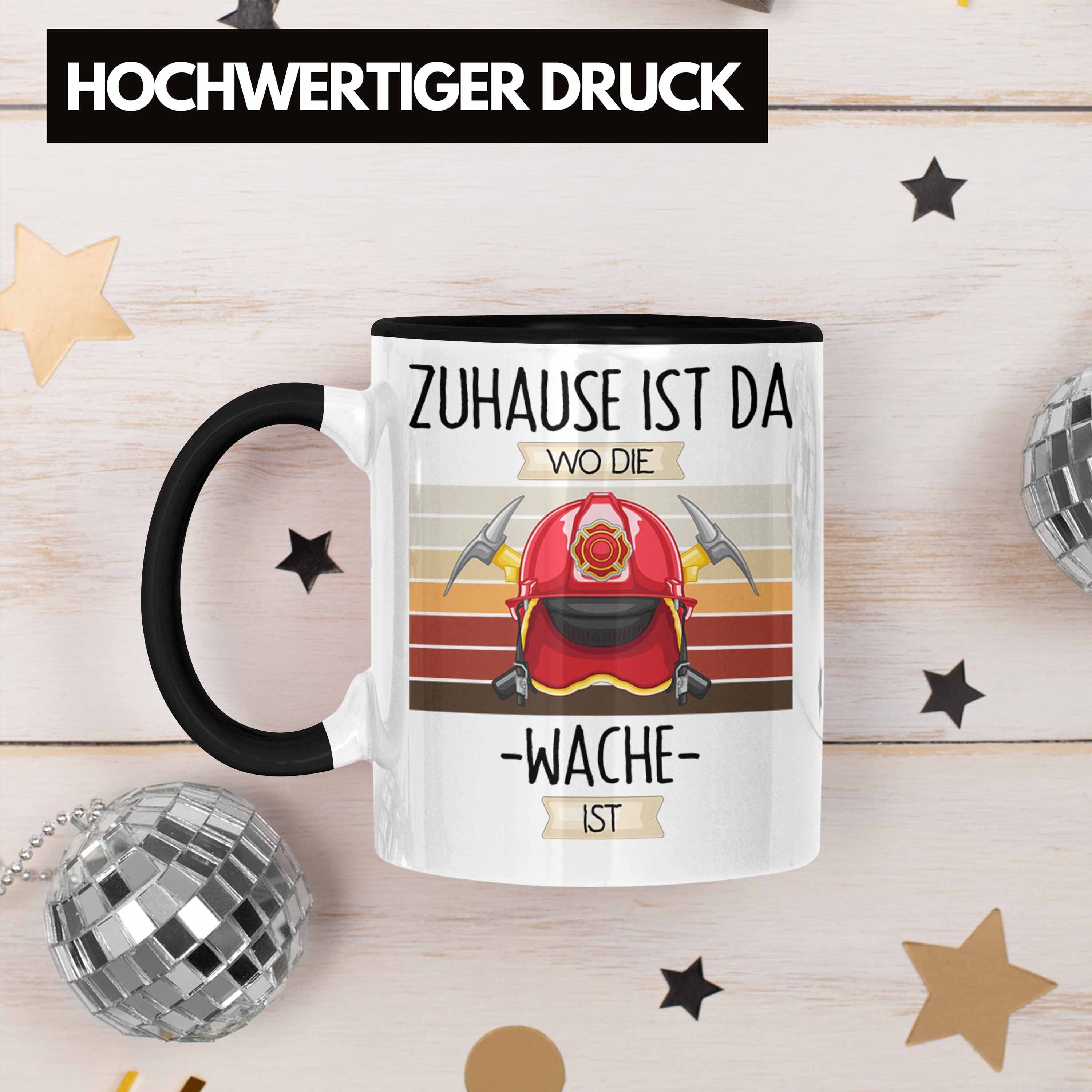 Zuhause Lustiger Geschenkidee Feuerwehrmann Tasse Ist Tasse Trendation Schwarz Spruch Geschenk