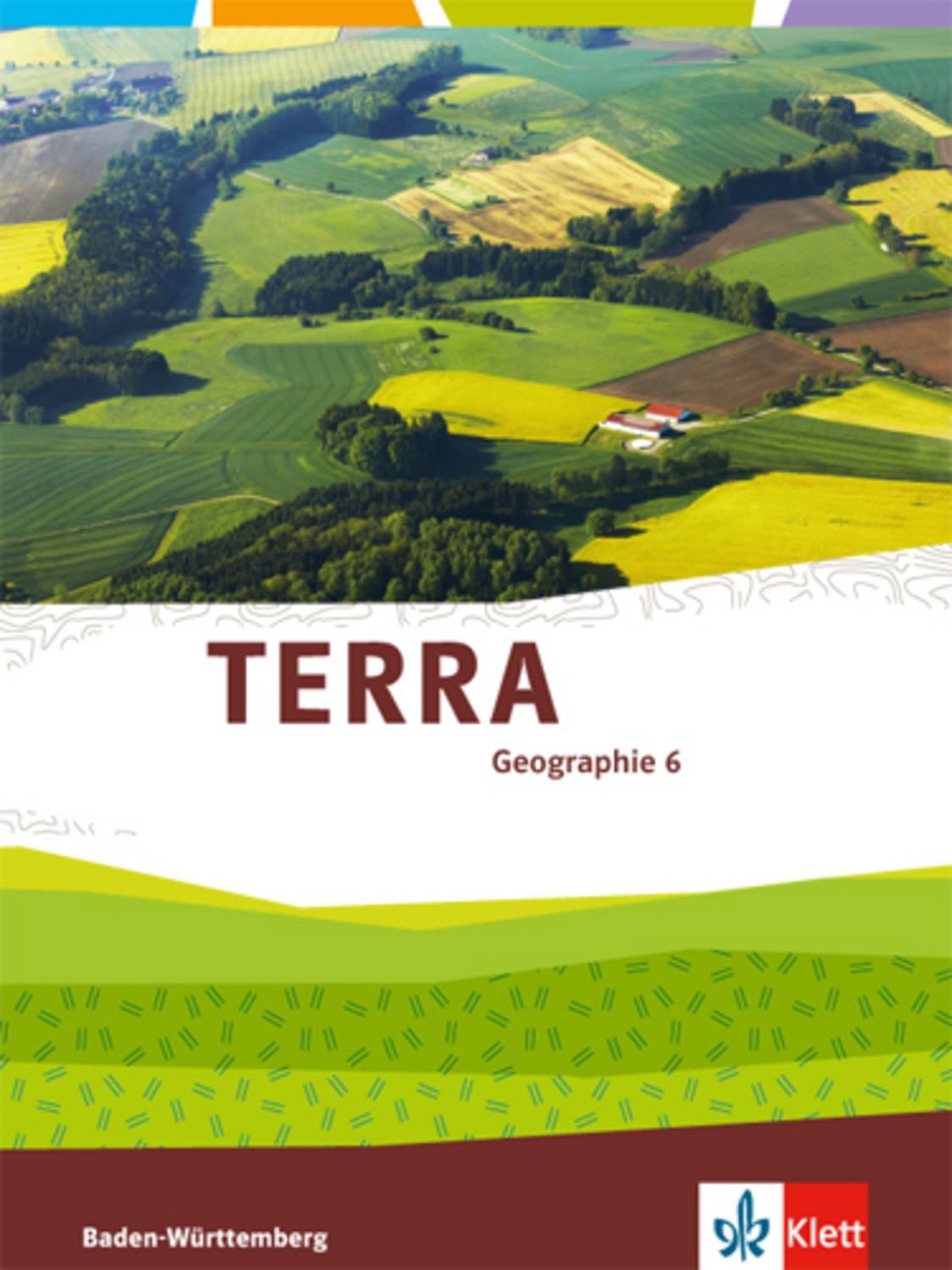 TERRA Geographie 6. Ausgabe Baden-Württemberg / diverse