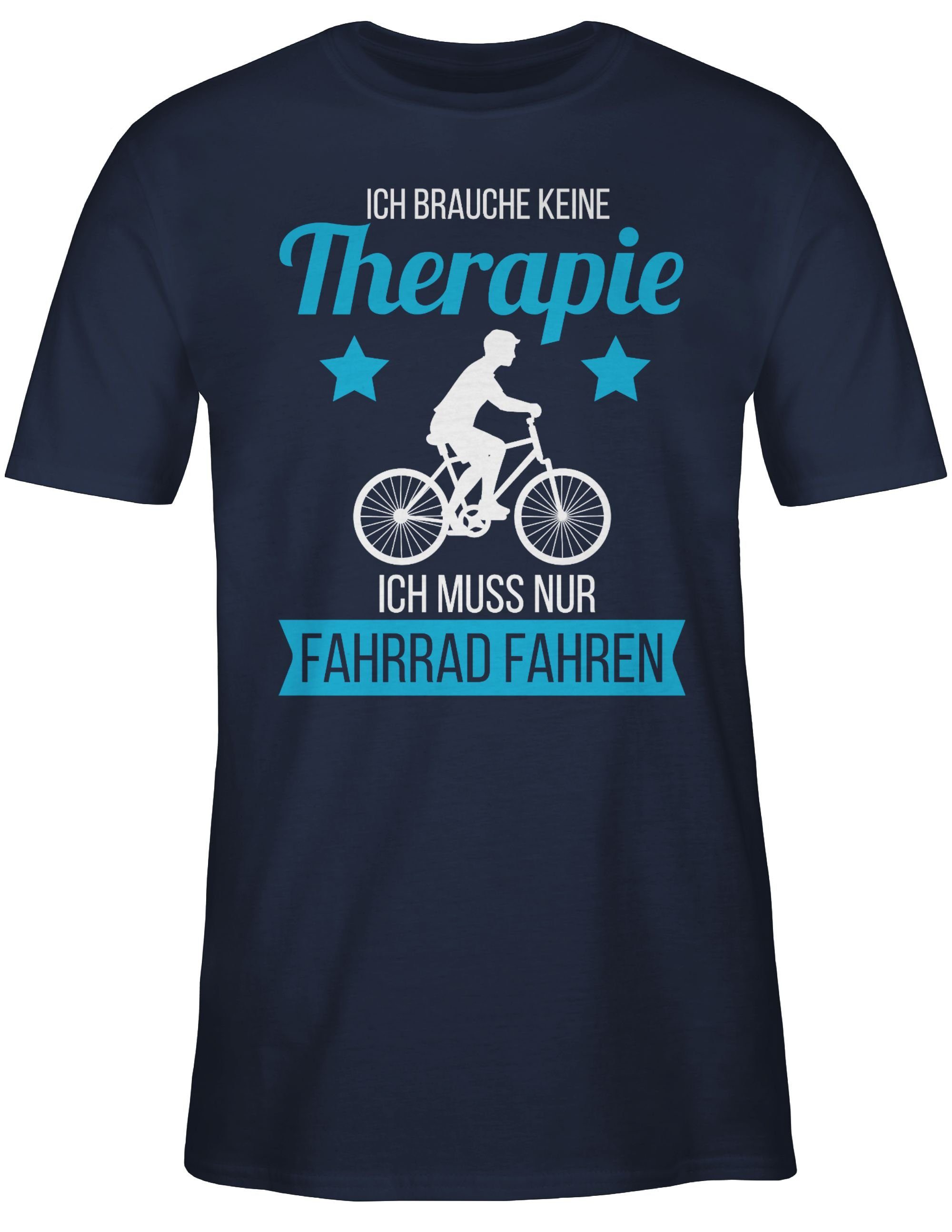 T-Shirt Ich brauche keine Therapie ich muss nur Fahrrad fahren weiß