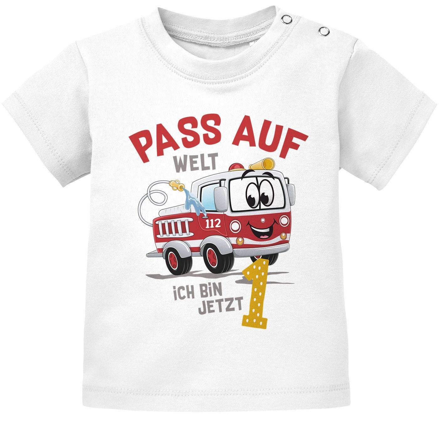 Print-Shirt Baby T-Shirt 1.Geburtstag Feuerwehr-Auto Pass auf Welt ich bin jetzt