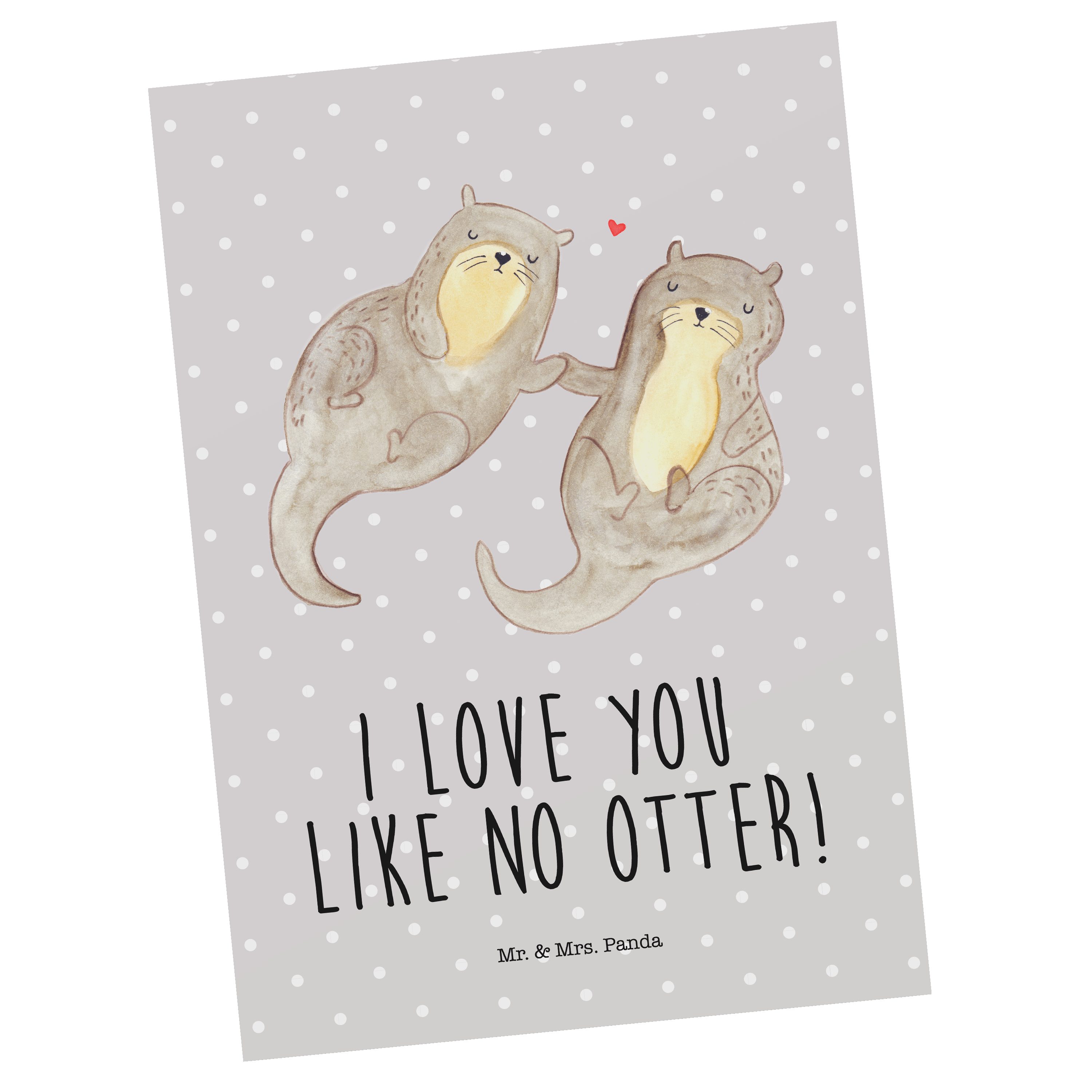 Mr. & Mrs. Panda Postkarte Otter händchenhaltend - Grau Pastell - Geschenk, Seeotter, Ansichtska