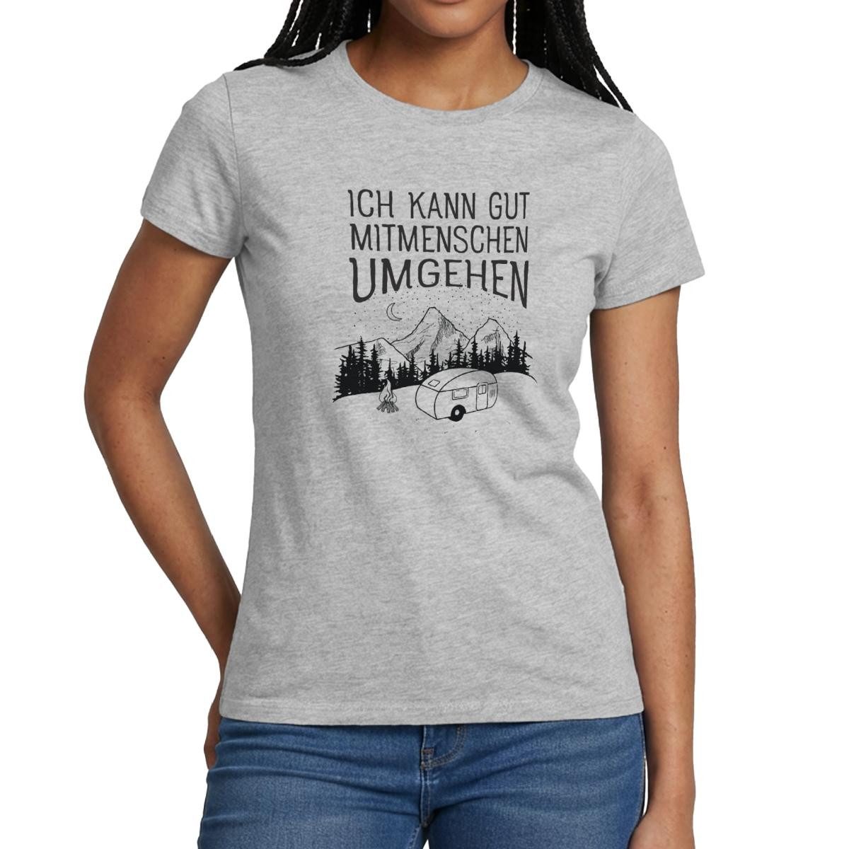 Spreadshirt T-Shirt Gut Mit Menschen Umgehen, Camping Frauen T-Shirt (1-tlg) Slim Fit, fällt klein aus