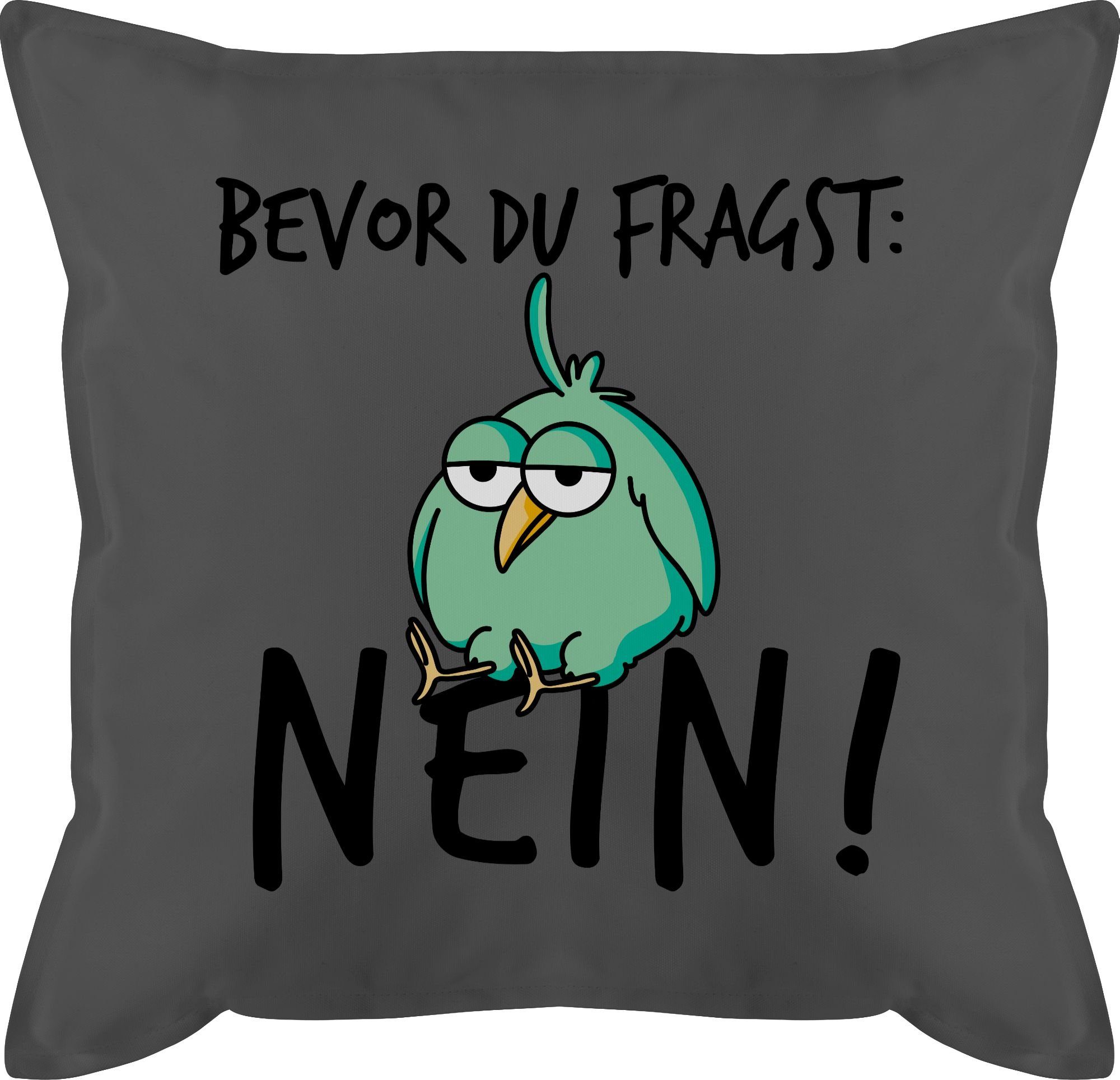 Shirtracer Dekokissen Bevor du fragst Nein - Geschenk Kollegen Lustig, Deko-Kissen mit Spruch