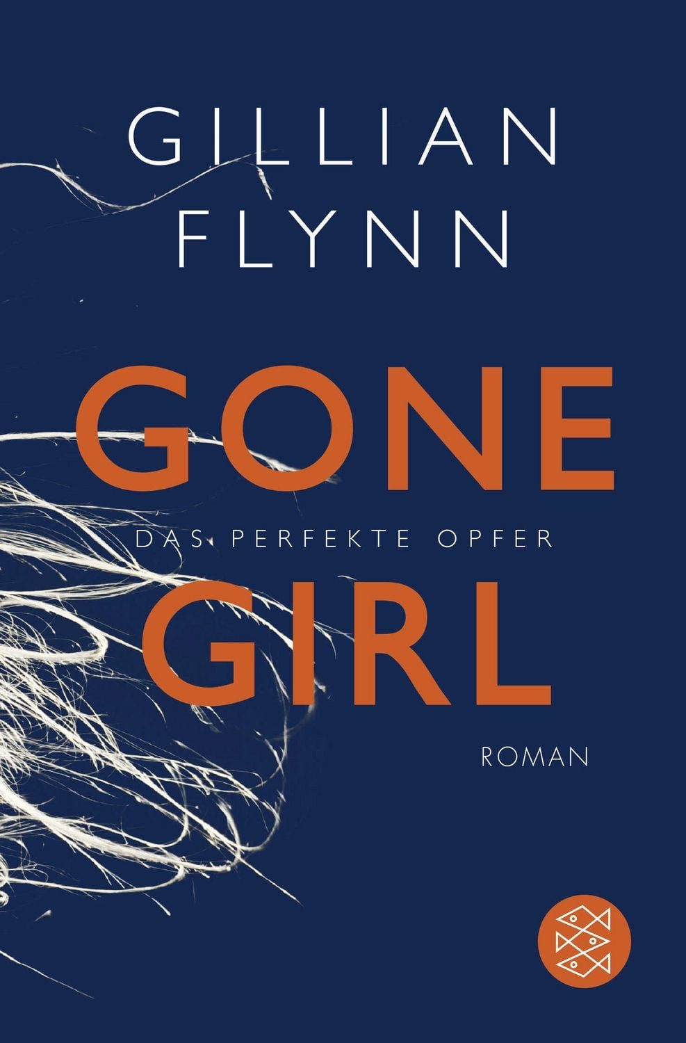 Gone Girl - Das perfekte Opfer / Gillian Flynn