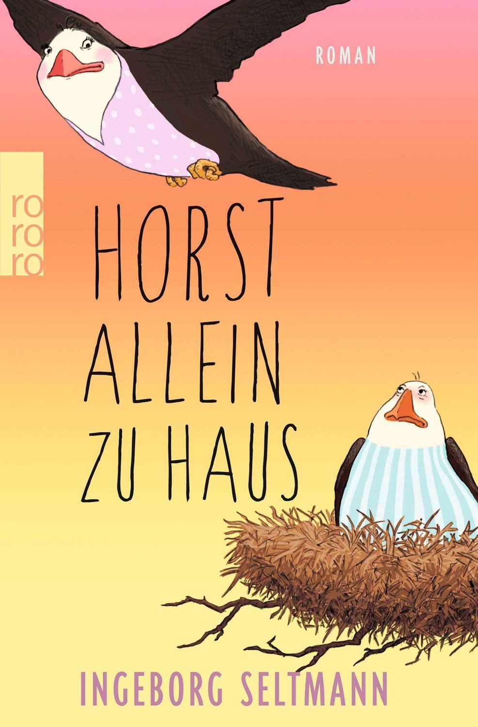 Horst allein zu Haus / Ingeborg Seltmann