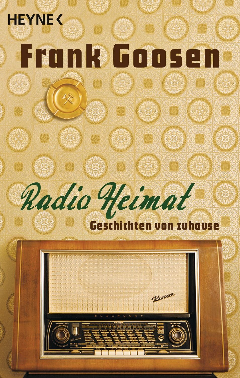Radio Heimat / Frank Goosen