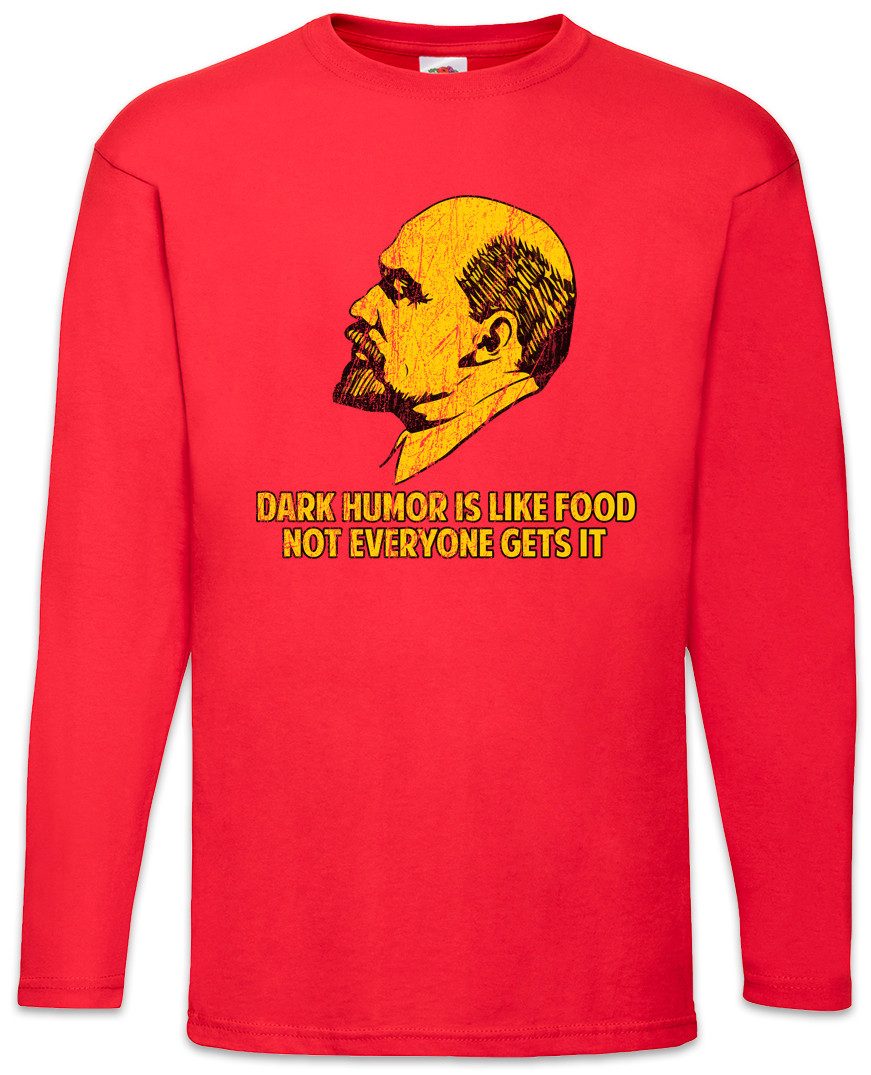 Langarmshirt Dark Humor Is Like Food Langarm T-Shirt About Capitalism Kommunismus