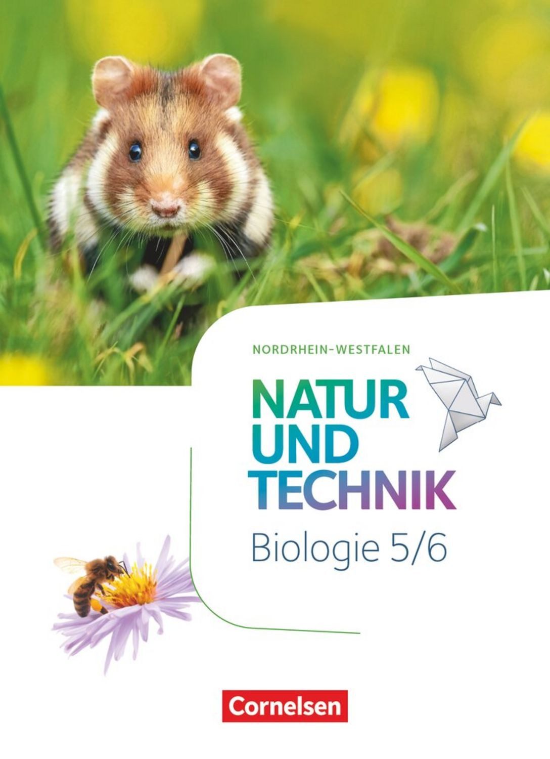 Natur und Technik - Biologie Neubearbeitung - Nordrhein-Westfalen - 5. / Monique Meier, Marit Kastaun, Cornelia Pätzelt, Ulrike Austenfeld, Kristin Menke