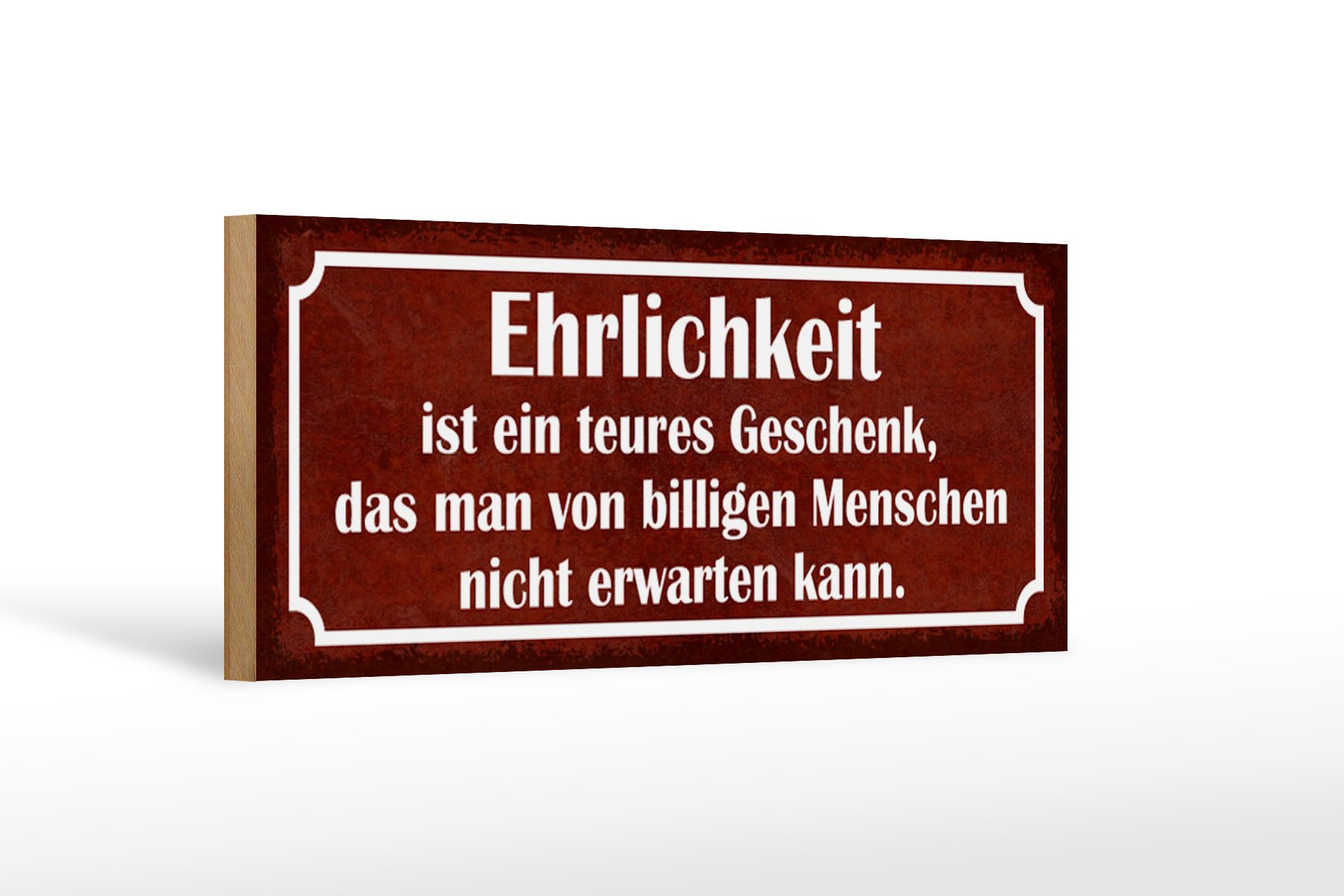 Holzbild Spruch 27x10cm Ehrlichkeit ist ein teures