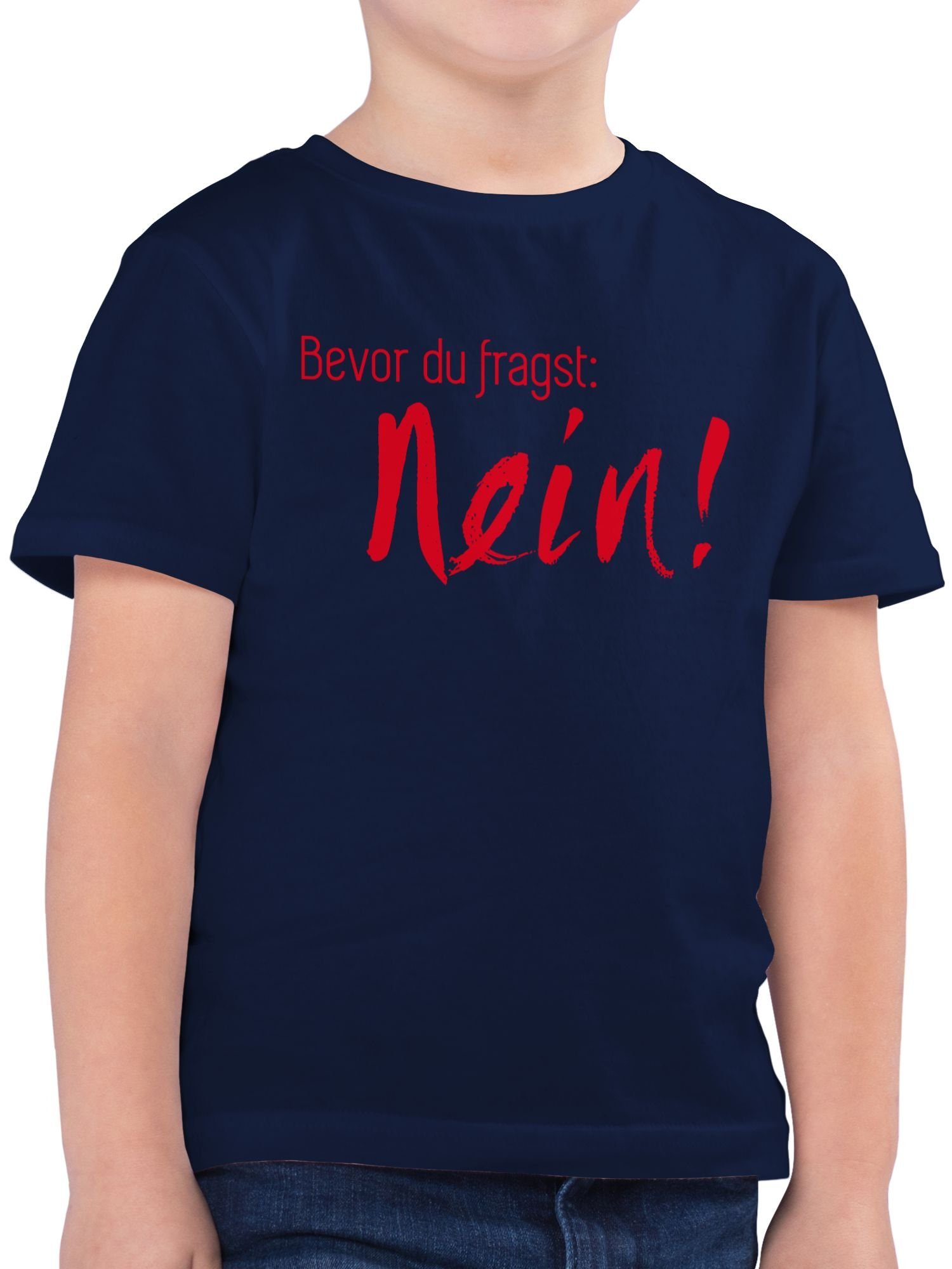 Shirtracer TShirt »Bevor du fragst Nein! Rot Statement Sprüche Kinder Jungen Kinder TShirt