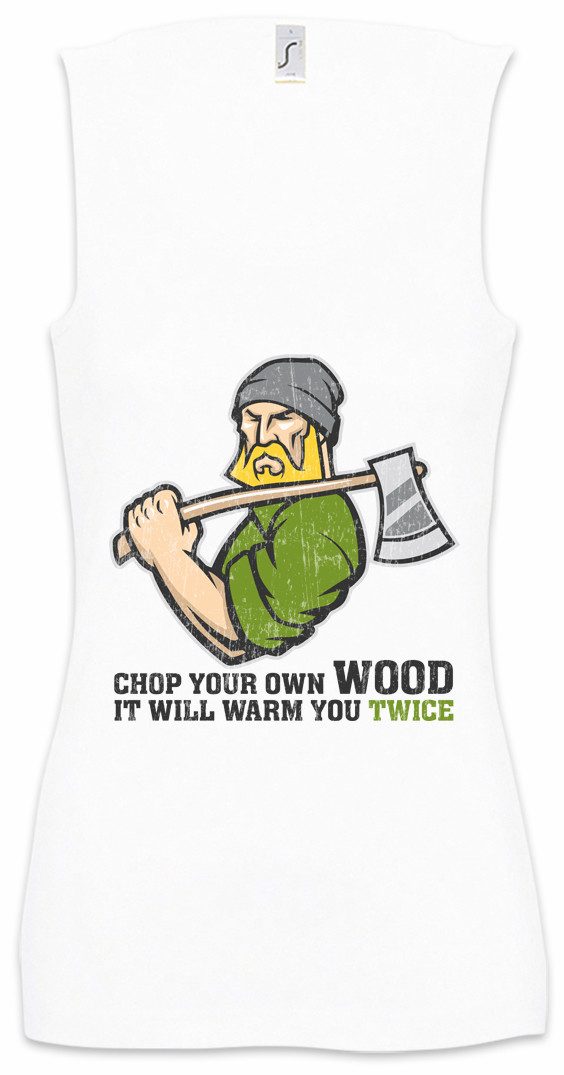 Tanktop Chop Your Own Wood Ärmelloses Damen T-Shirt Holzfäller Axt