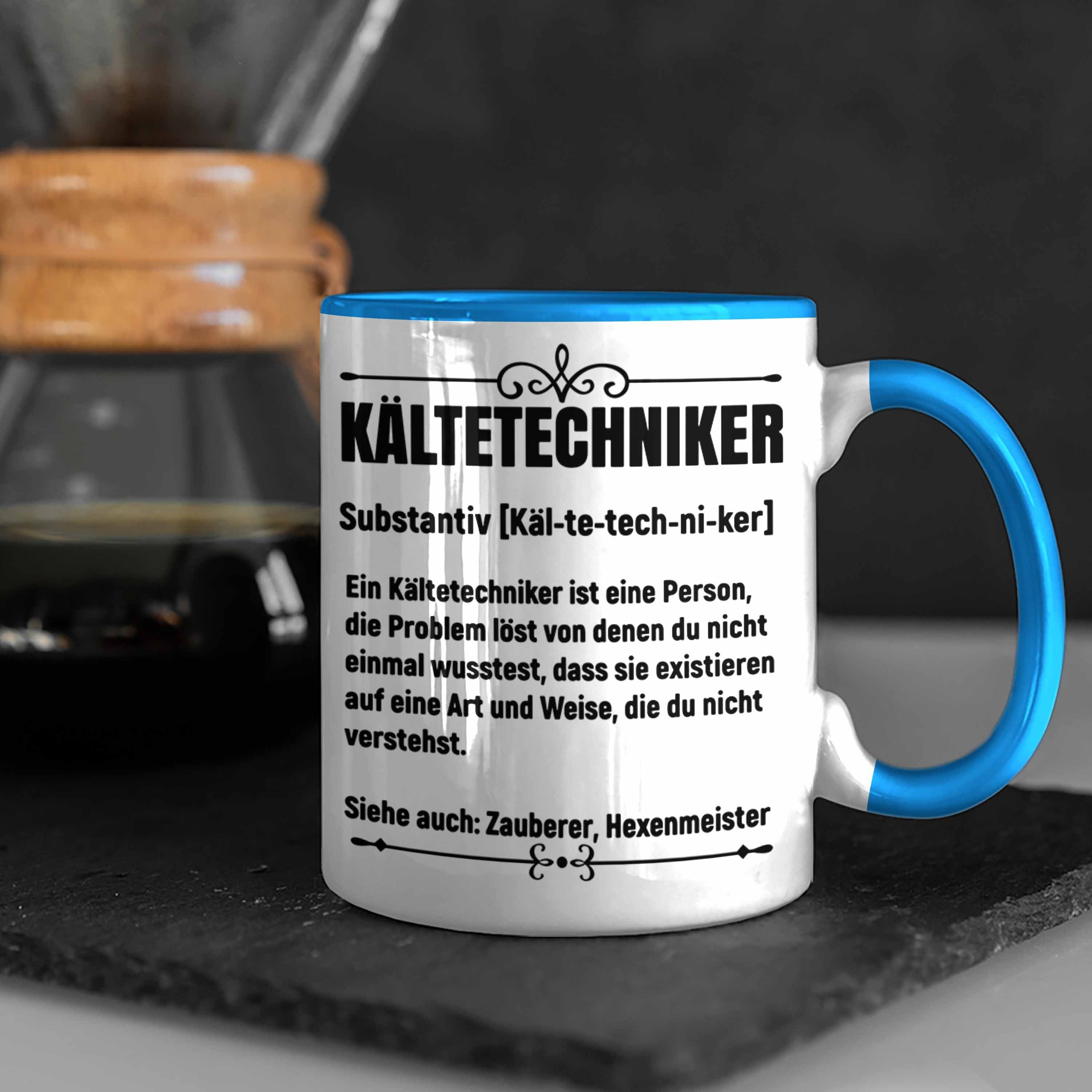 - Kältetechniker Lustiger Geburtstag für Blau Tasse Trendation Kältetechniker Geschenkidee Spruch Geschenk Trendation Tasse