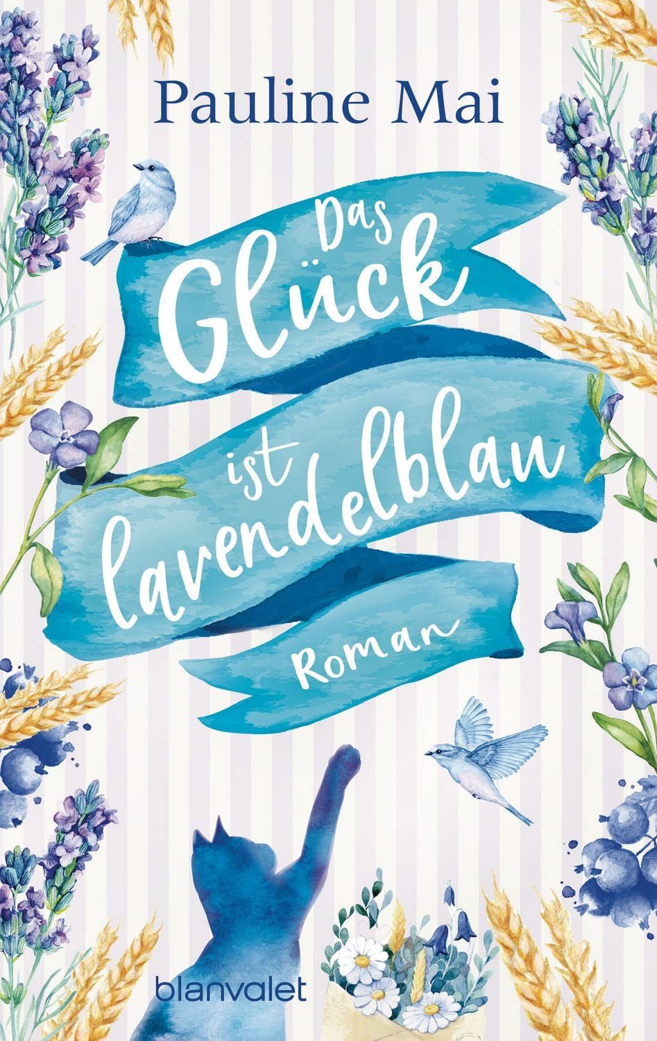 Das Glück ist lavendelblau / Pauline Mai