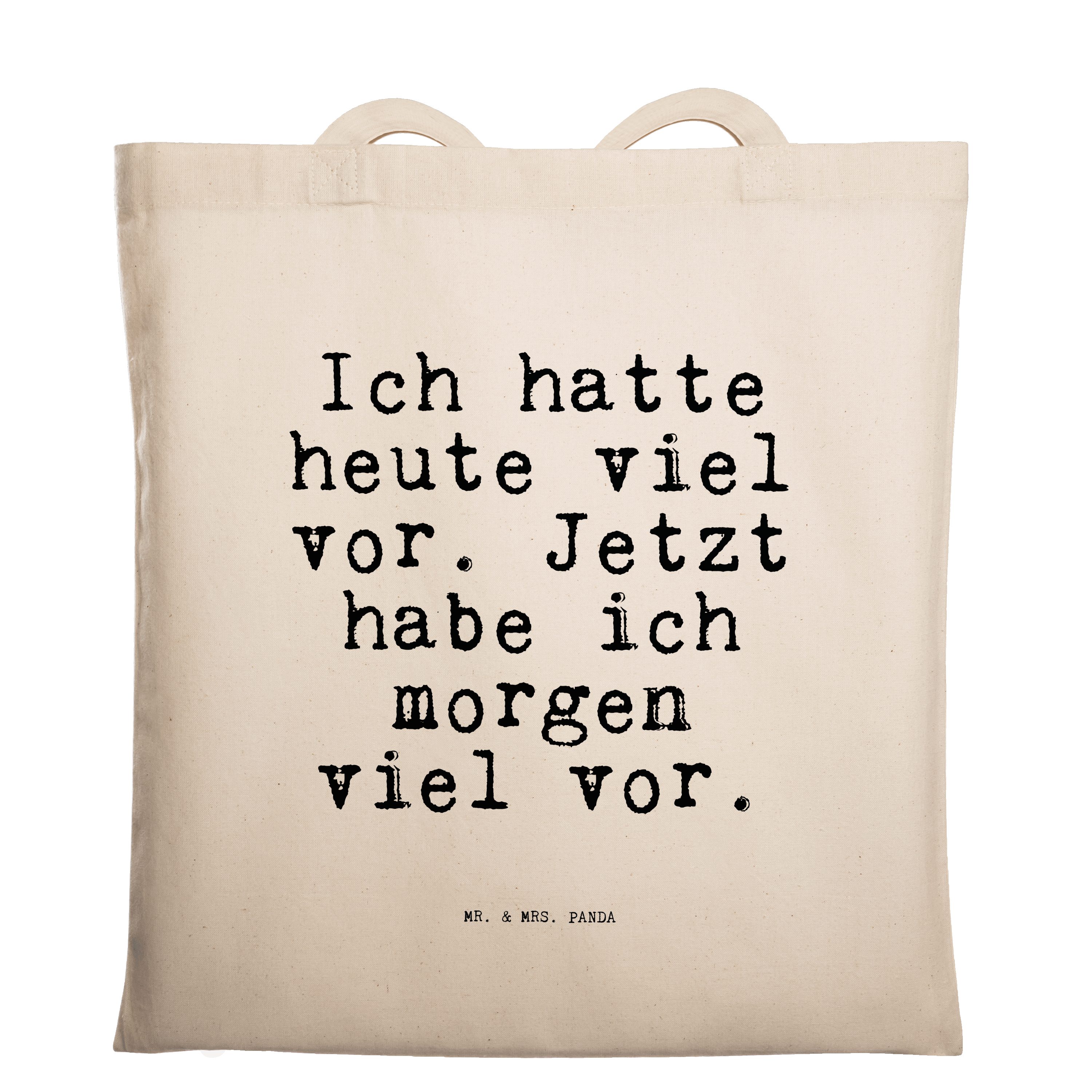 Mr. & Mrs. Panda Tragetasche »Ich hatte heute viel... Transparent