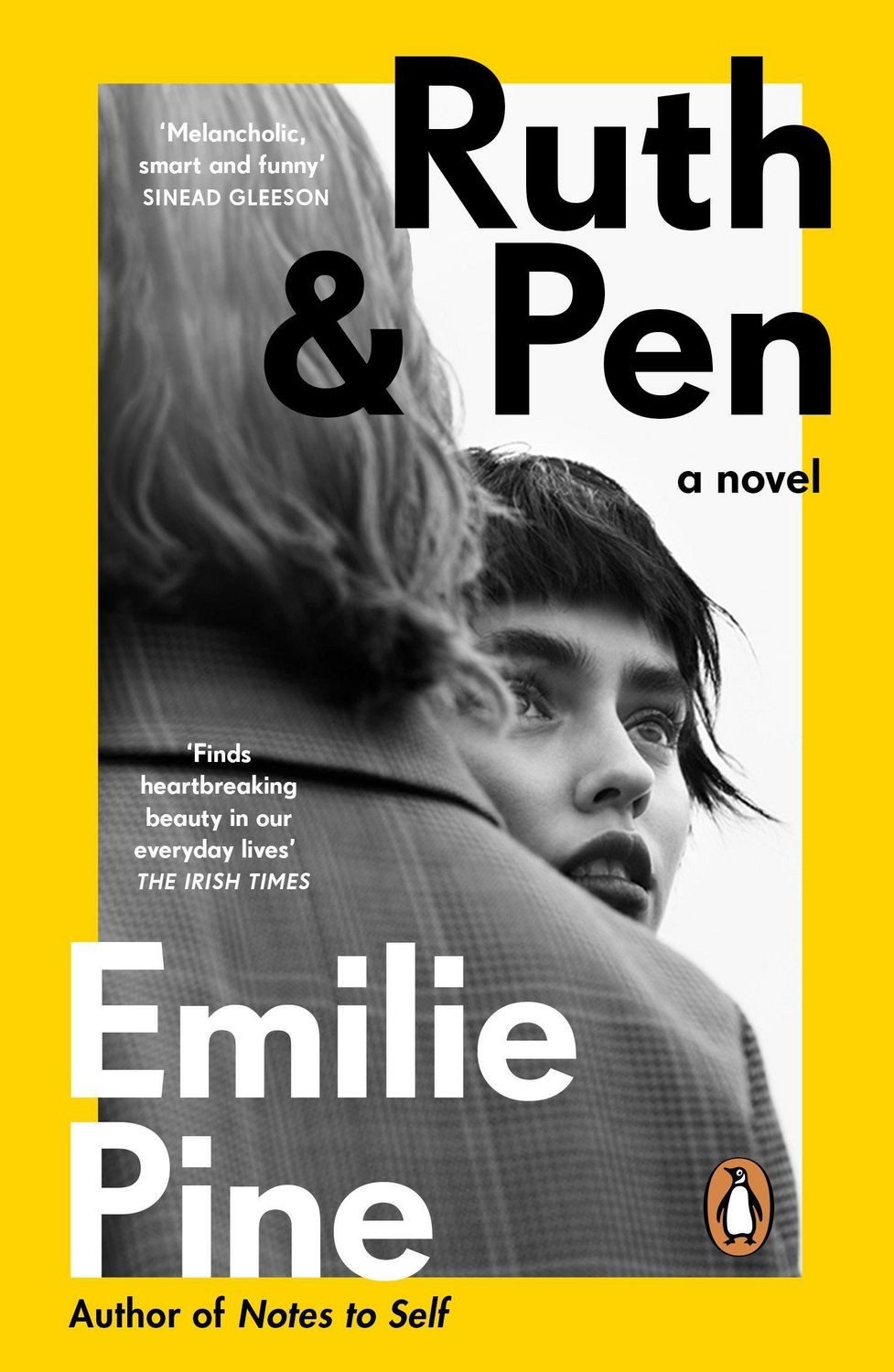 Ruth & Pen The brilliant debut novel from the internationally bestsell / Emilie Pine, The brilliant debut novel from the internationally bestselling author of Notes to Self, X