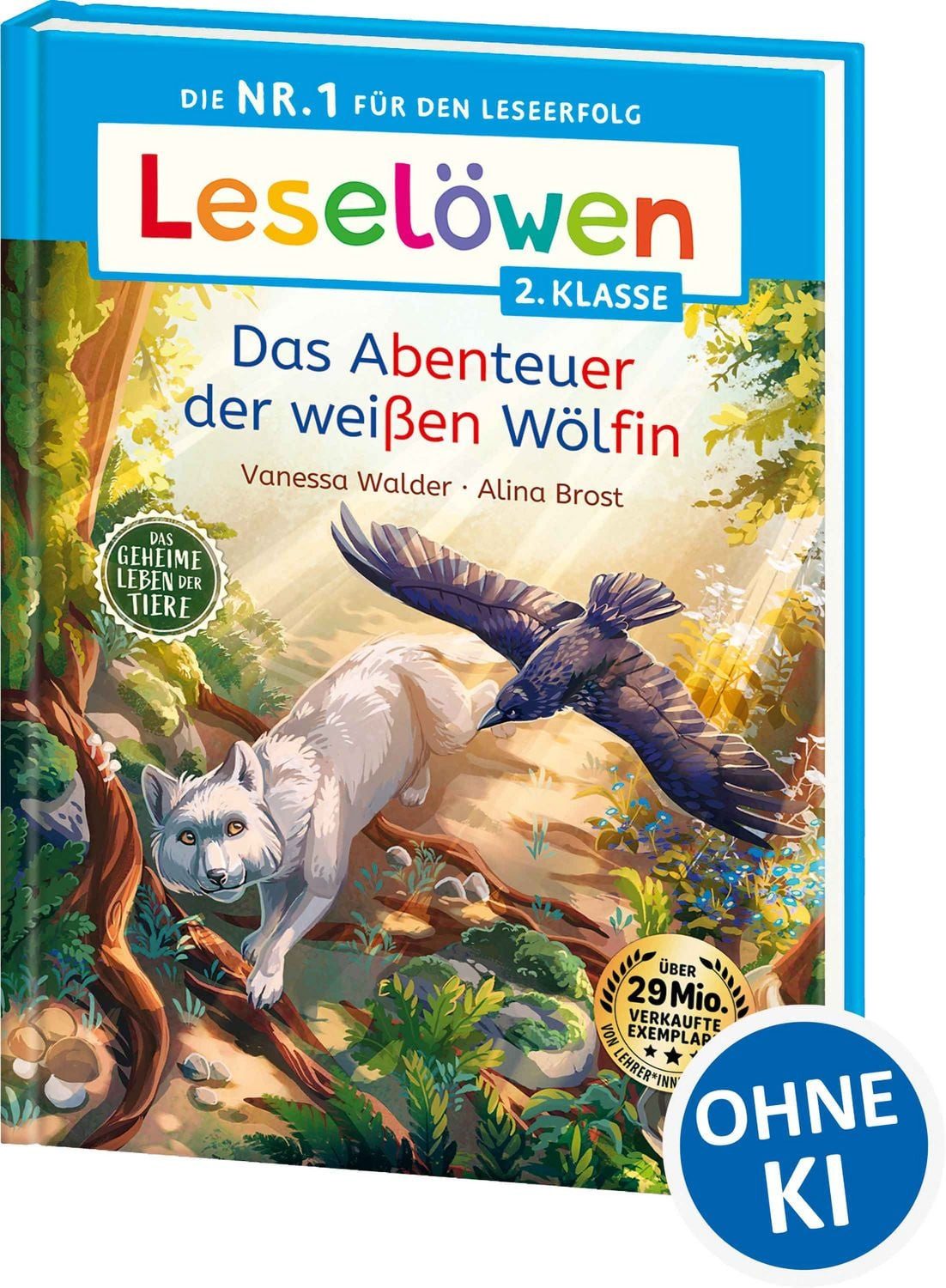 Leselöwen 2. Klasse - Das geheime Leben der Tiere - Das Abenteuer der / Vanessa Walder, Die Nr. 1 für den Leseerfolg - Mit Leselernschrift ABeZeh - Erstlesebuch für Kinder ab 7 Jahren