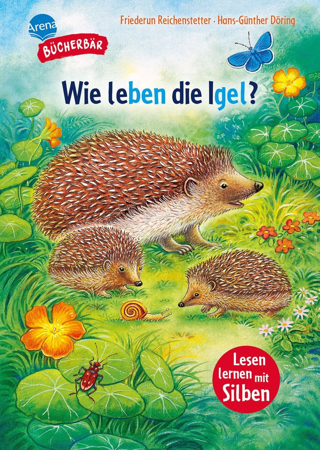 Sachwissen für Erstleser. Wie leben die Igel? / Friederun Reichenstetter