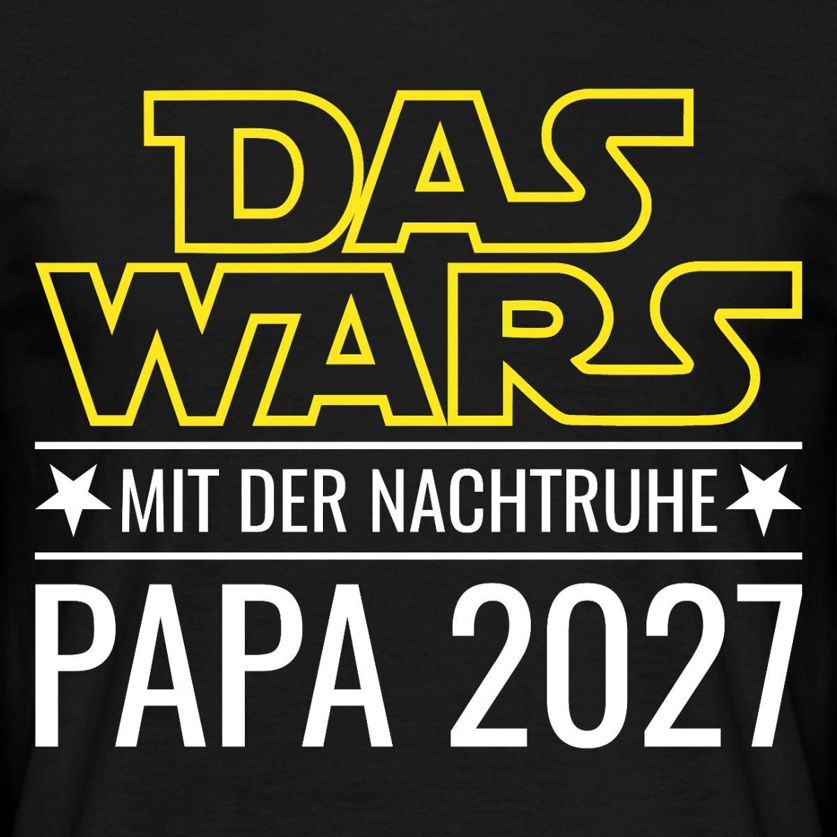 Spreadshirt T-Shirt Das Wars Mit Der Nachtruhe Papa 2027 Männer T-Shirt (1-tlg)