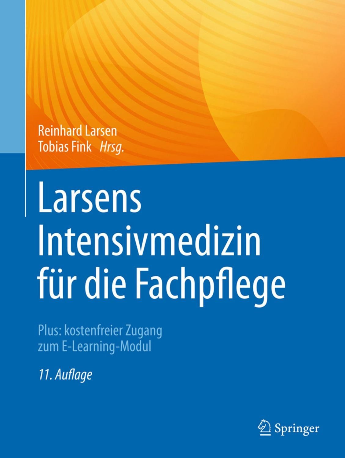 Larsens Intensivmedizin für die Fachpflege / diverse