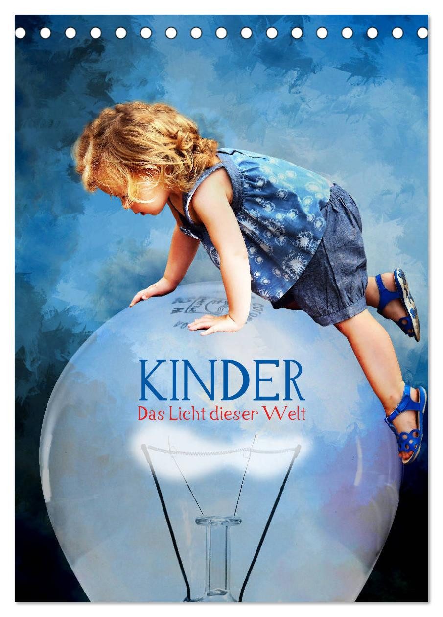 CALVENDO Wandkalender Kinder - Das Licht dieser Welt (Tischkalender 2026 DIN A5 hoch), CALVE