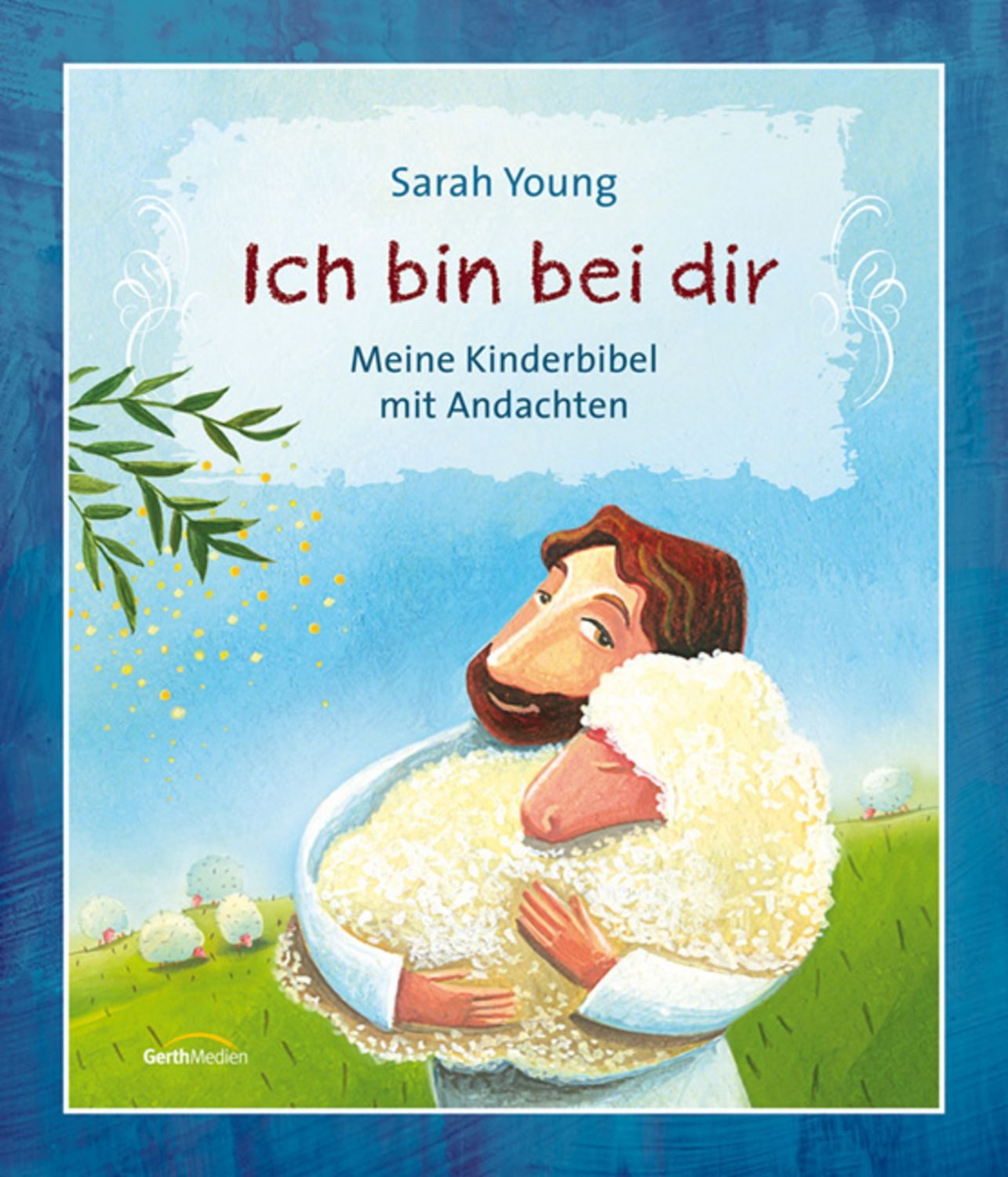 Ich bin bei dir / Sarah Young