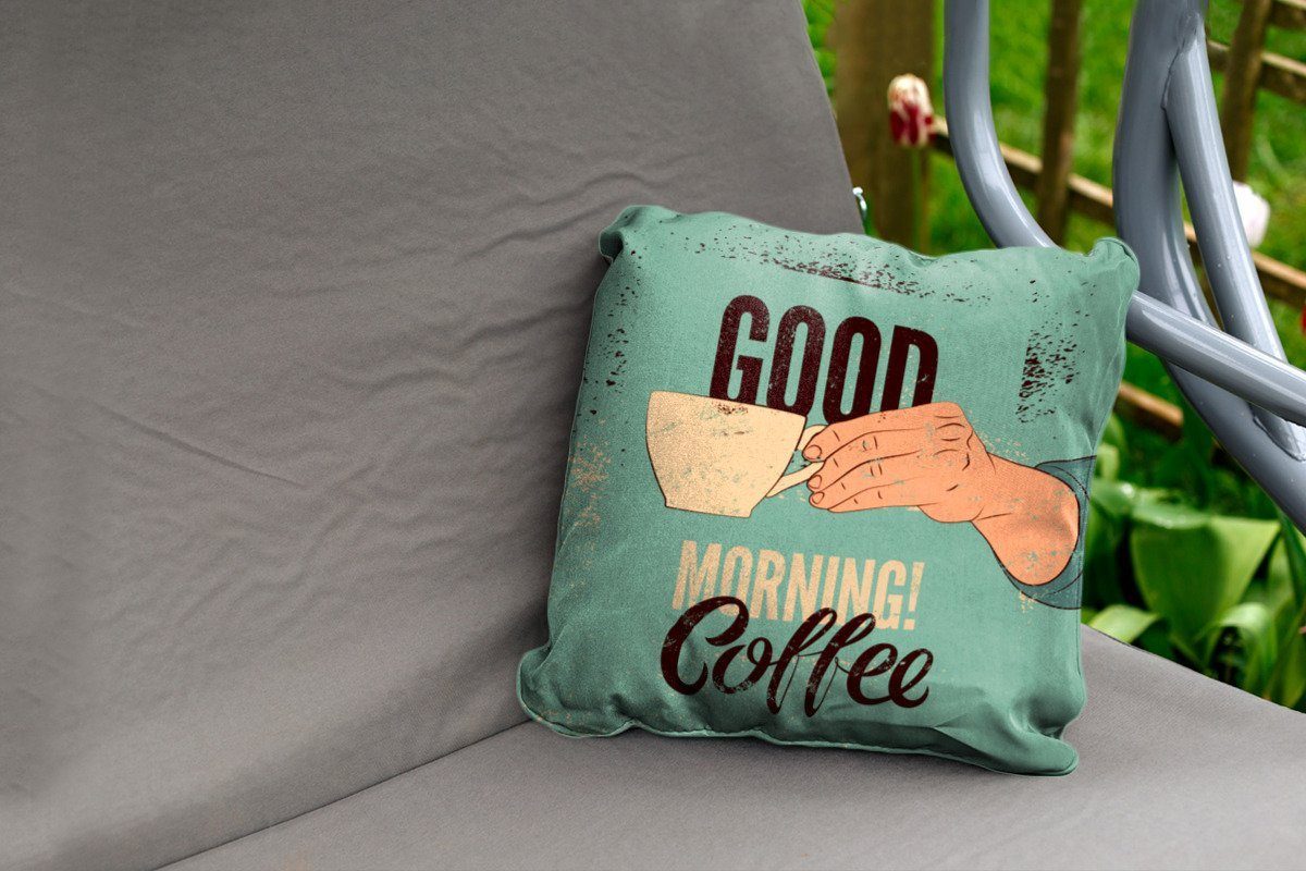 Kaffee Morgen! Outdoor Dekokissen, Kissenbezüge, MuchoWow Dekokissen - Zitate Kaffee Dekokissenbezug, Zitate, Kissenhülle, - - Retro Guten -