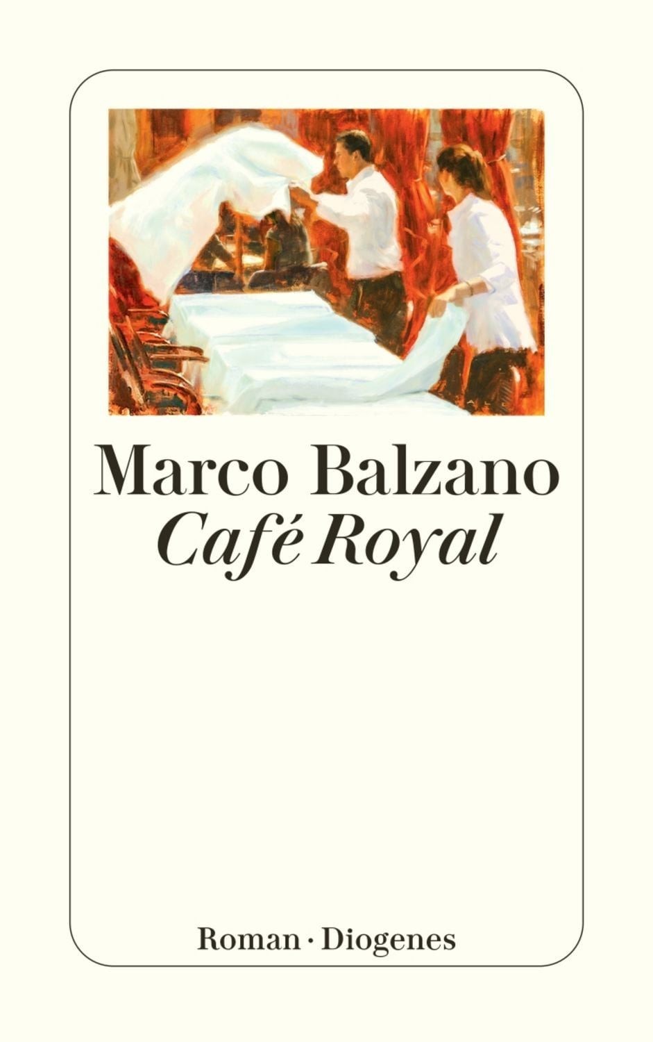 Café Royal / Marco Balzano