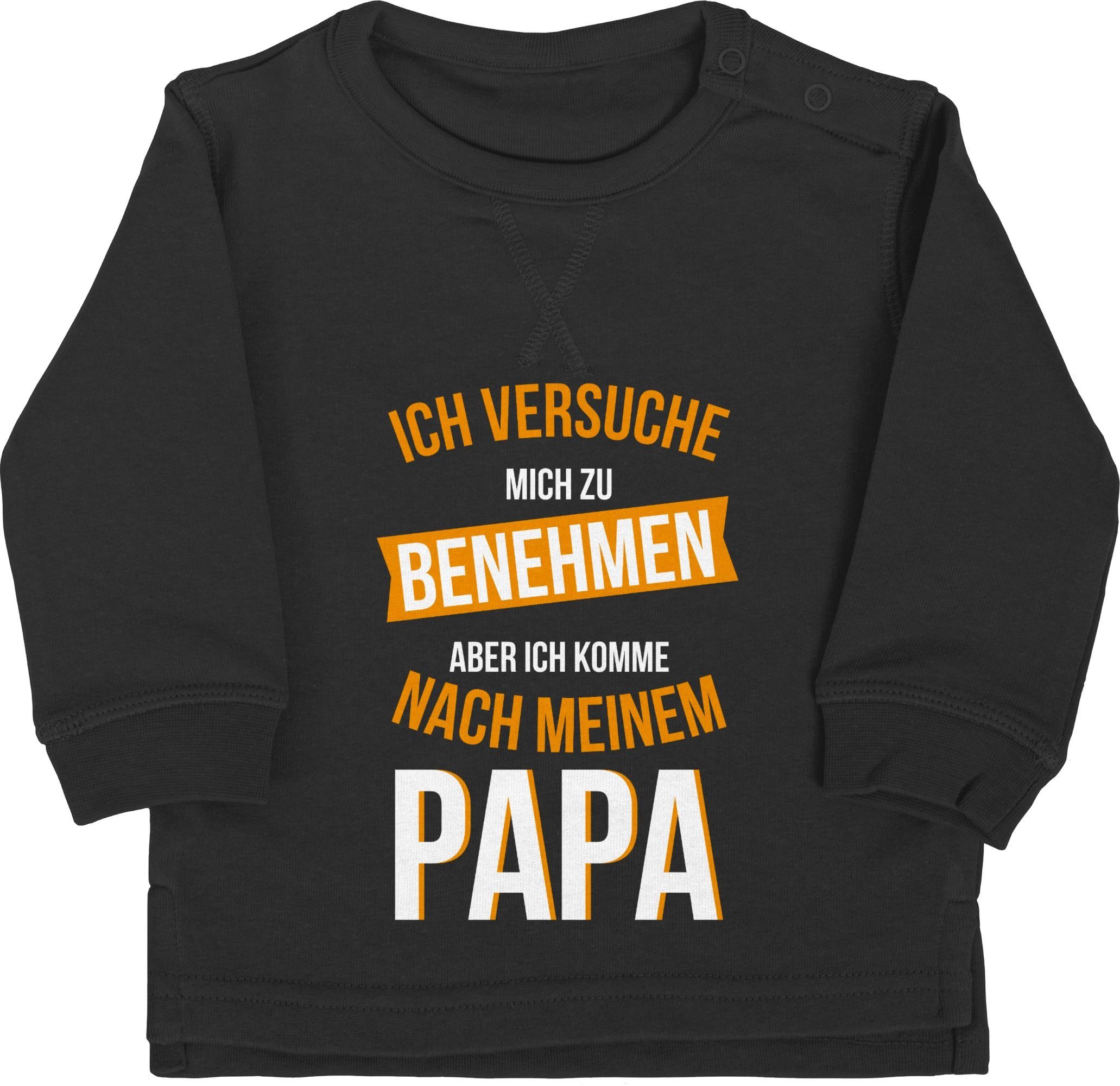 Shirtracer Sweatshirt Versuche mich zu benehmen komme nach Papa Sprüche Baby 2 Schwarz