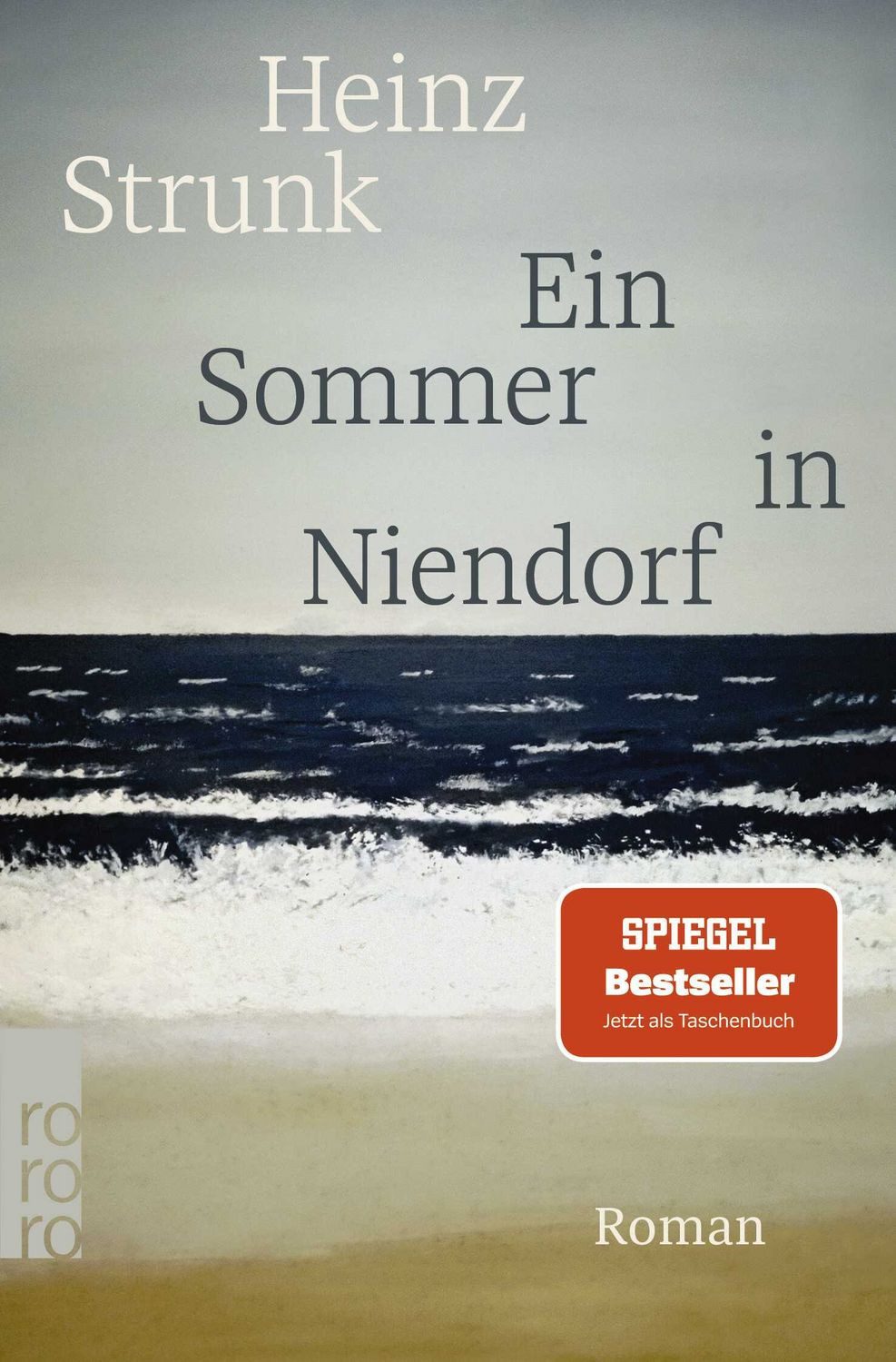Belletristik Ein Sommer in Niendorf Roman, SPIEGEL Bestseller Platz 1 Heinz Strunk
