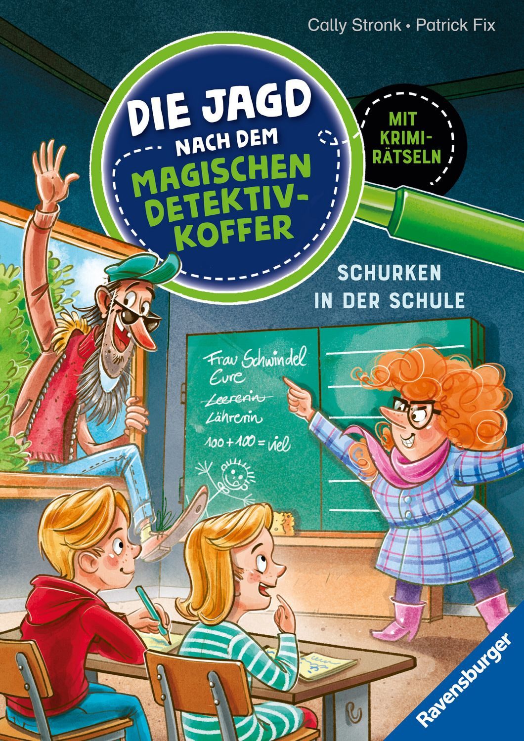 Die Jagd nach dem magischen Detektivkoffer, Band 6 - Schurken in der S / Cally Stronk