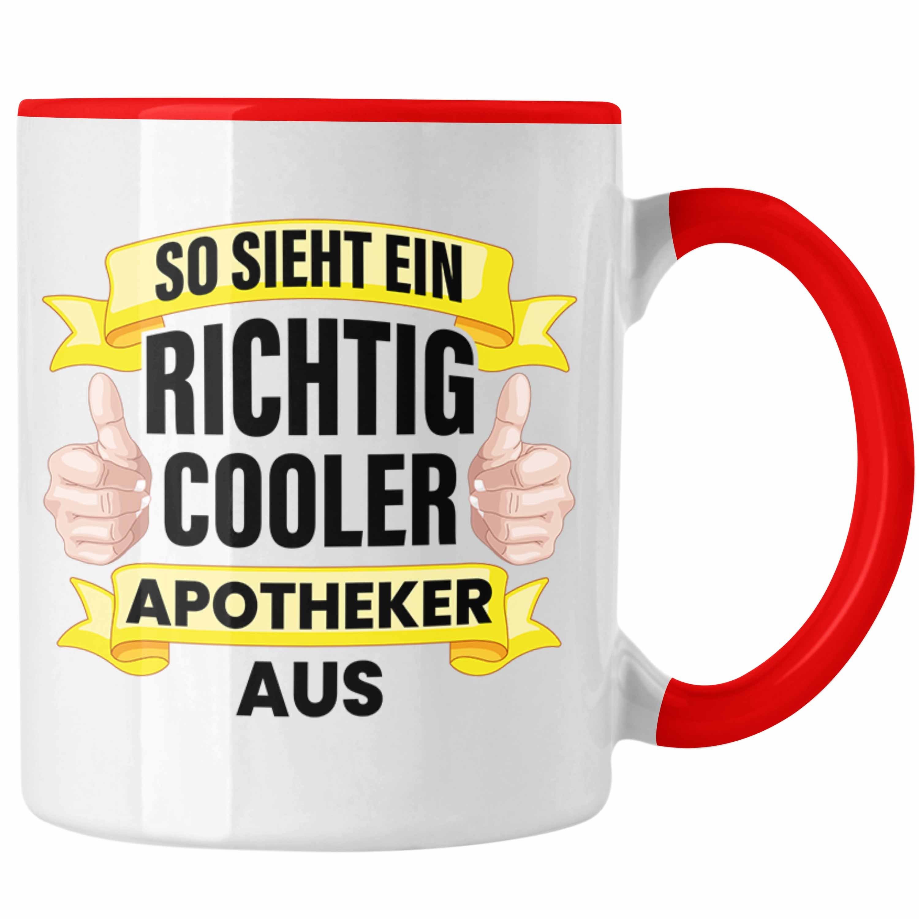 Tasse Rot Pharmazie Tasse Lustig Trendation Spruch - Trendation Becher Apotheker Geschenk Kaffeetasse
