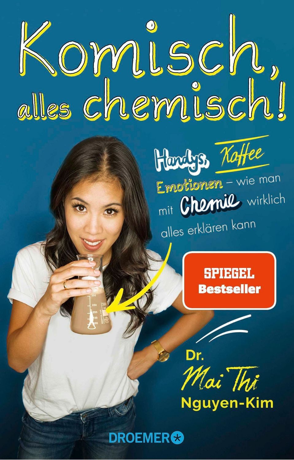 Komisch, alles chemisch! / Mai Thi Nguyen-Kim