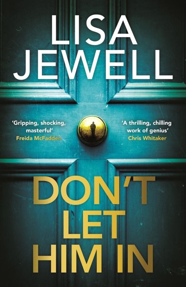Don't Let Him In / Lisa Jewell