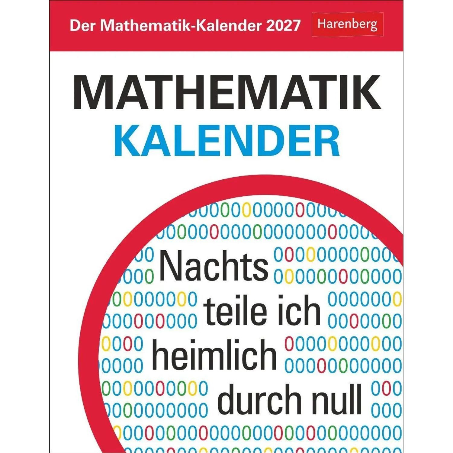 Abreißkalender Der Mathematik-Kalender Tagesabreißkalender 2027 - Nachts teile ich...