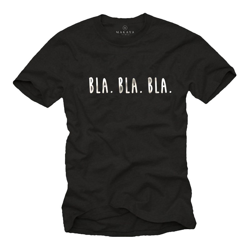 MAKAYA PrintShirt Lustige Sprüche TShirt Bla Bla Bla Spruch Coole