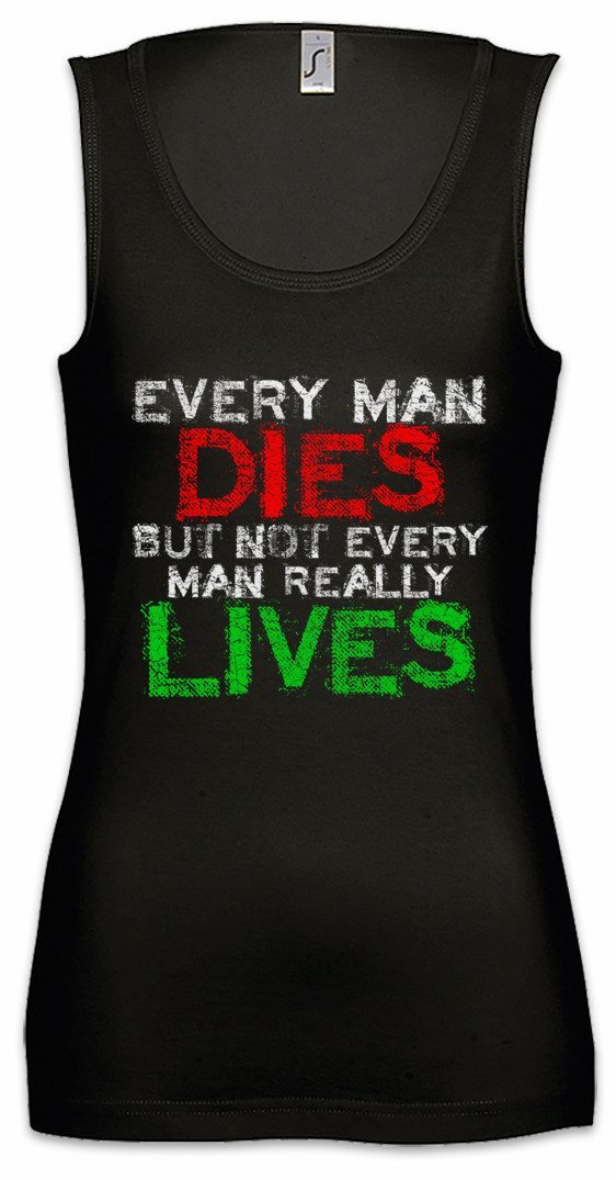 Tanktop Every Man Dies Ärmelloses Damen T-Shirt But Not Really Lives Bon