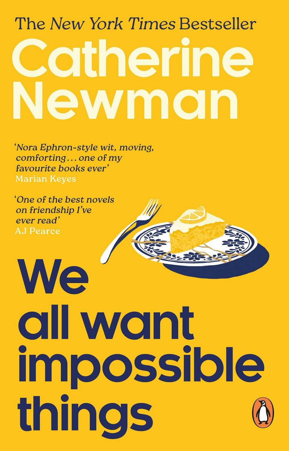 We All Want Impossible Things / Catherine Newman