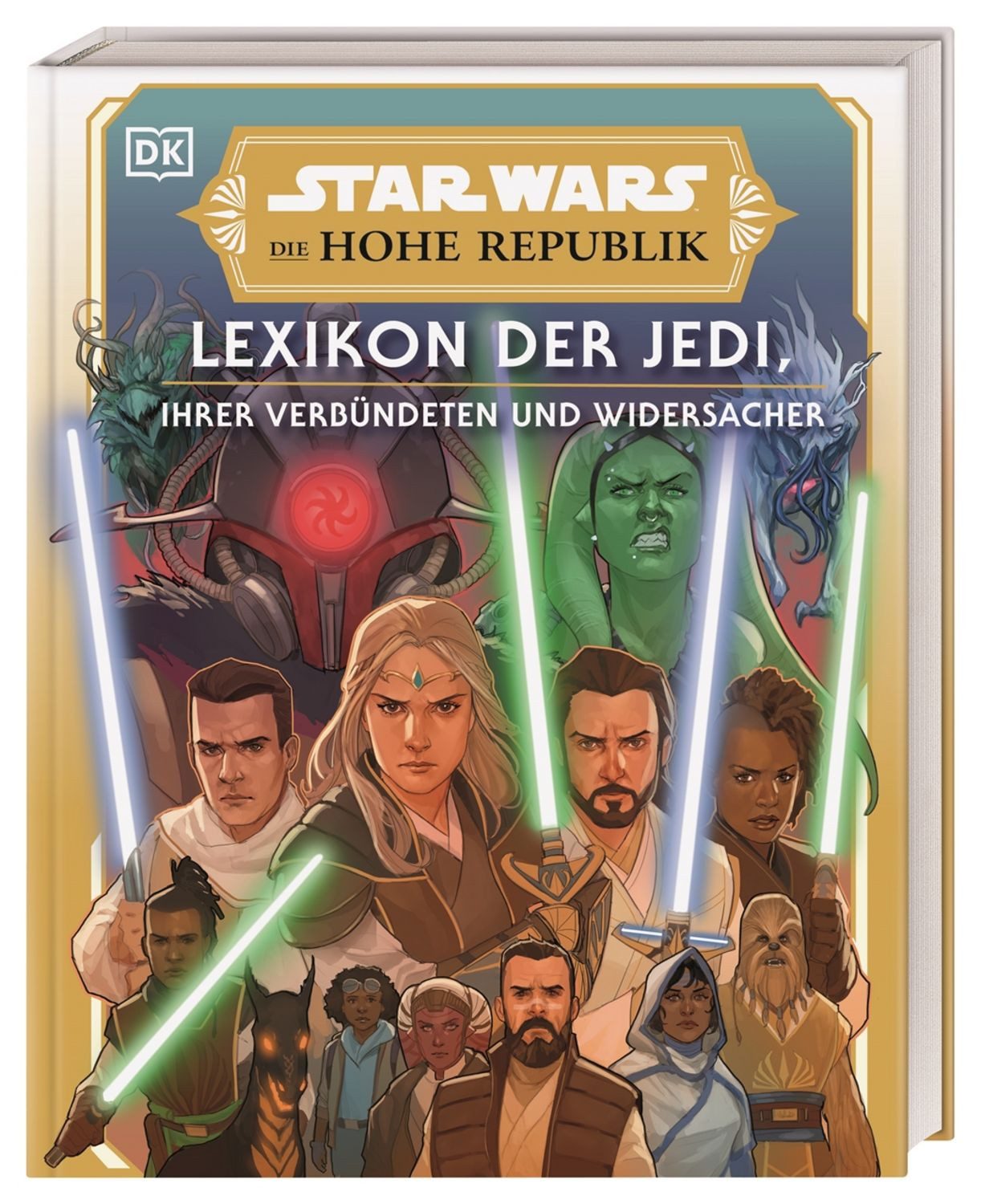 Star Wars™ Die Hohe Republik Lexikon der Jedi, ihrer Verbündeten und W / Amy Richau, Megan Crouse
