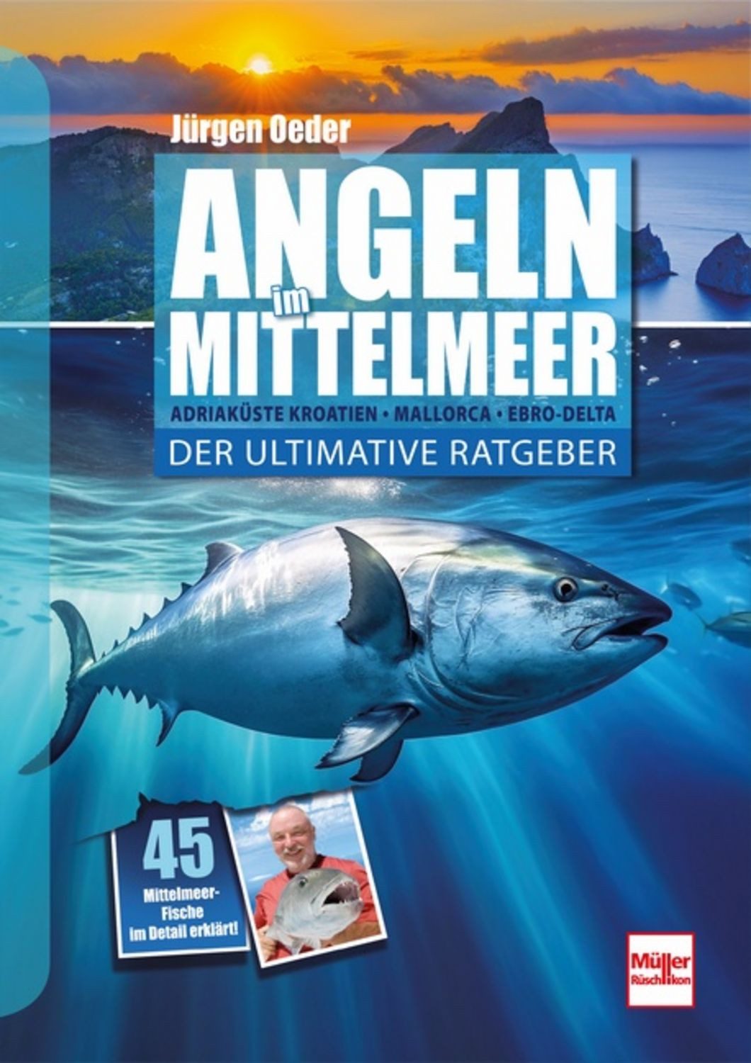 Angeln im Mittelmeer / Jürgen Oeder