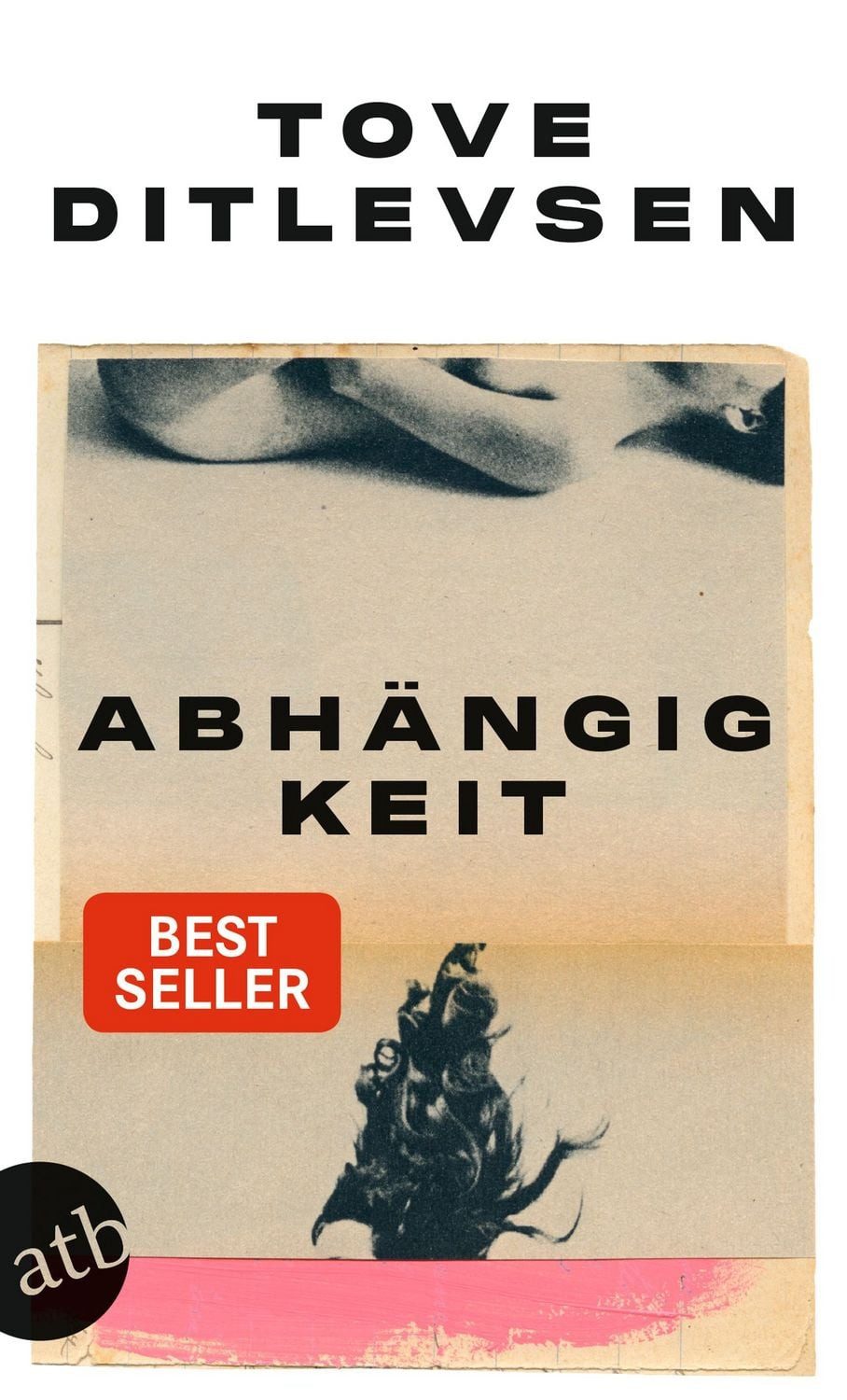 Abhängigkeit / Tove Ditlevsen