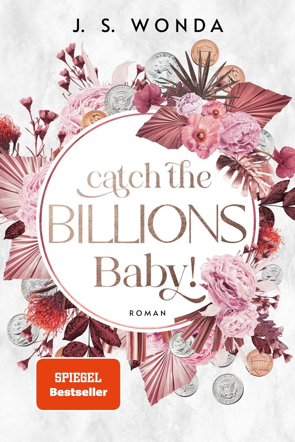 Catch the Billions, Baby! / J. S. Wonda