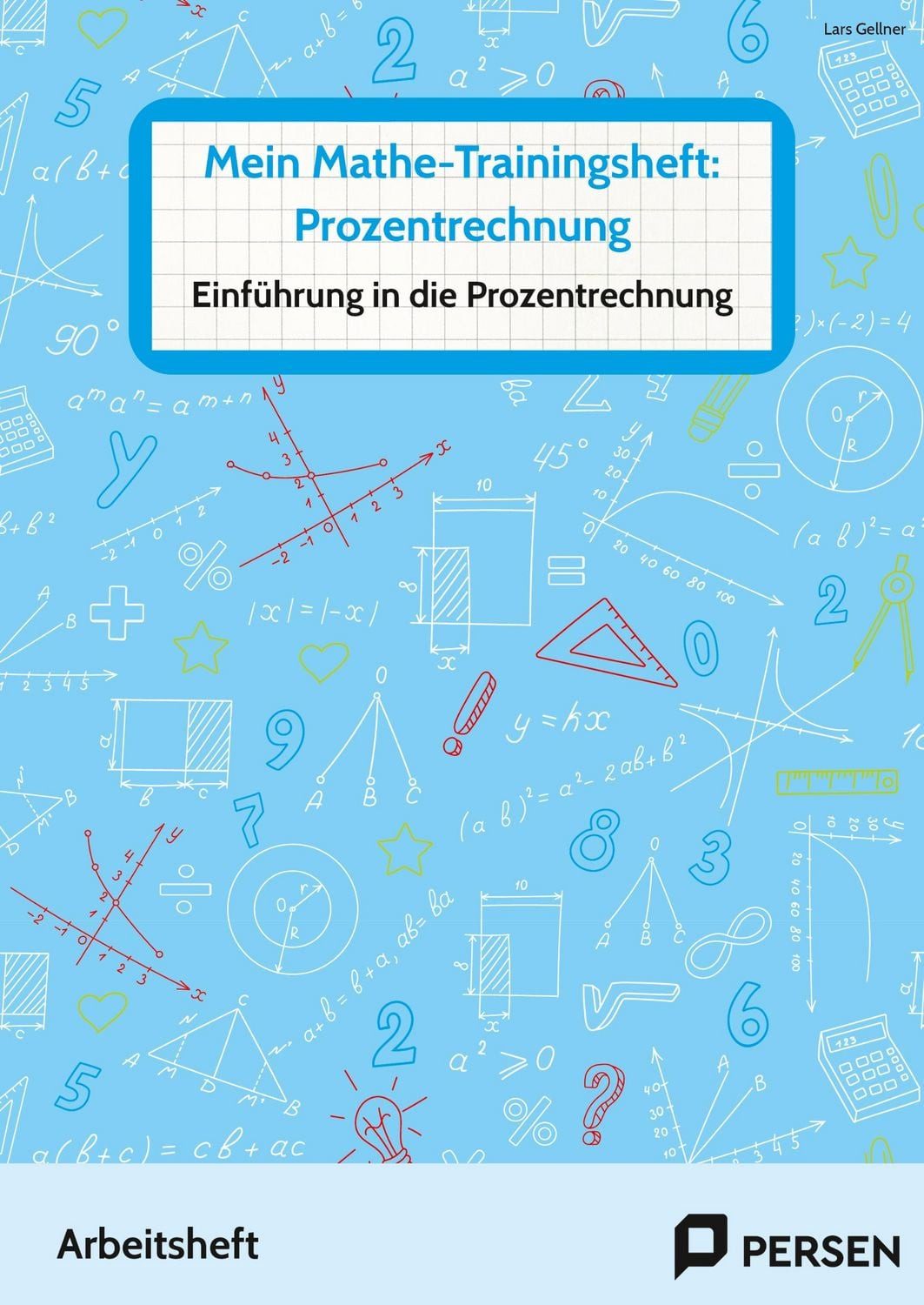 Mein Mathe-Trainingsheft: Prozentrechnung / Lars Gellner