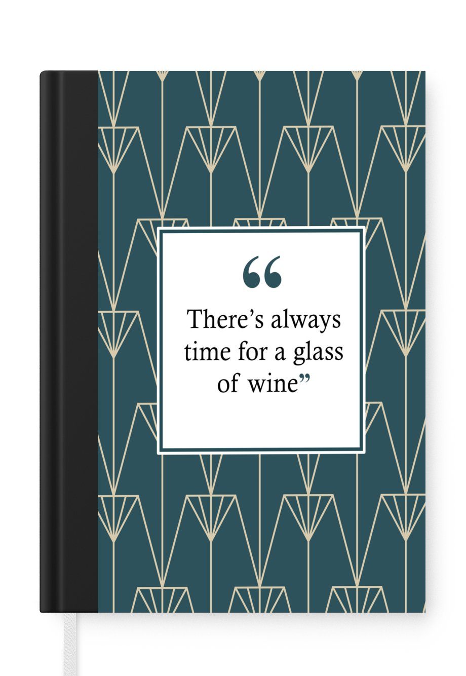 MuchoWow Notizbuch Art deco - Es ist immer Zeit für ein Glas Wein - Zitate - Wein -, Journal, Merkzettel, Tagebuch, Notizheft, A5, 98 Seiten, Haushaltsbuch